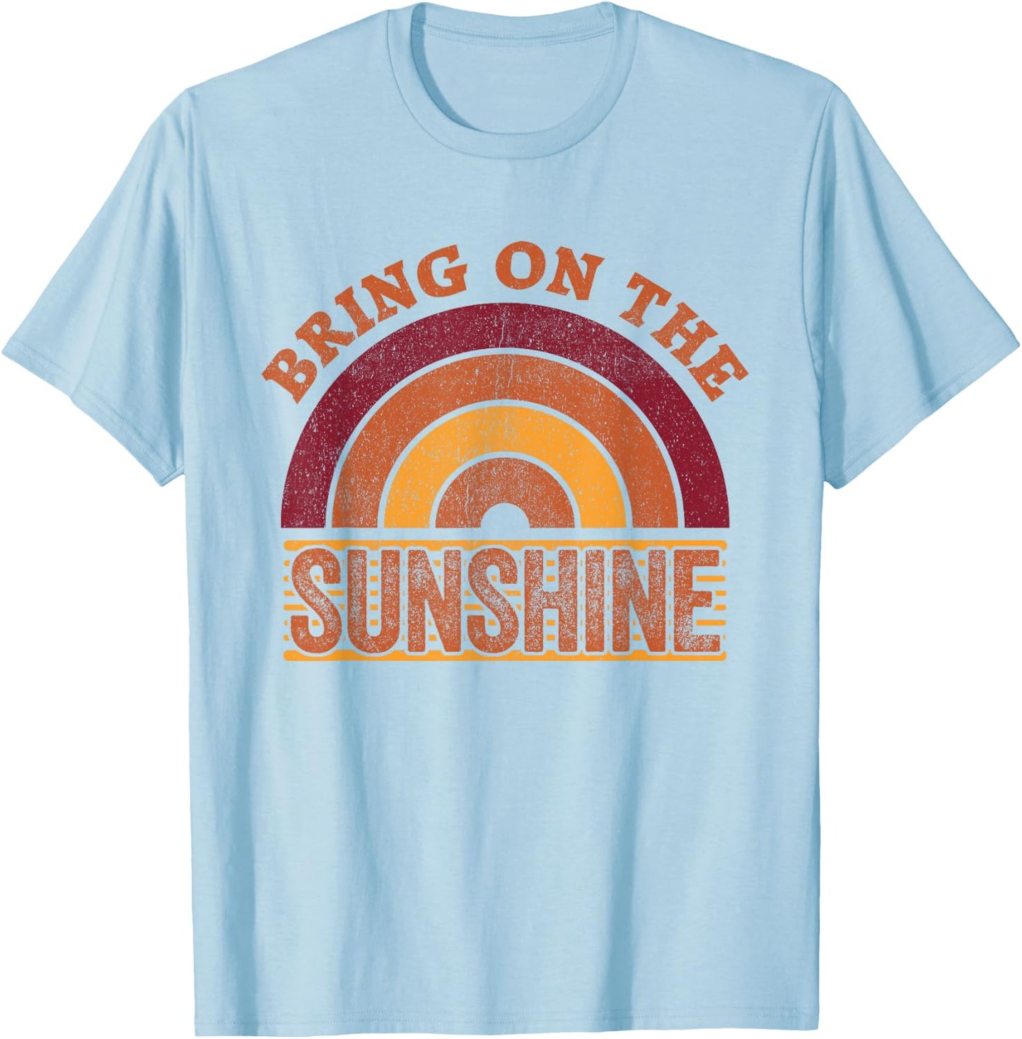 Bring On The Sunshine Shirt Vintage Rainbow Retro Sunshine T-Shirt - T-Shirt | Light Blue