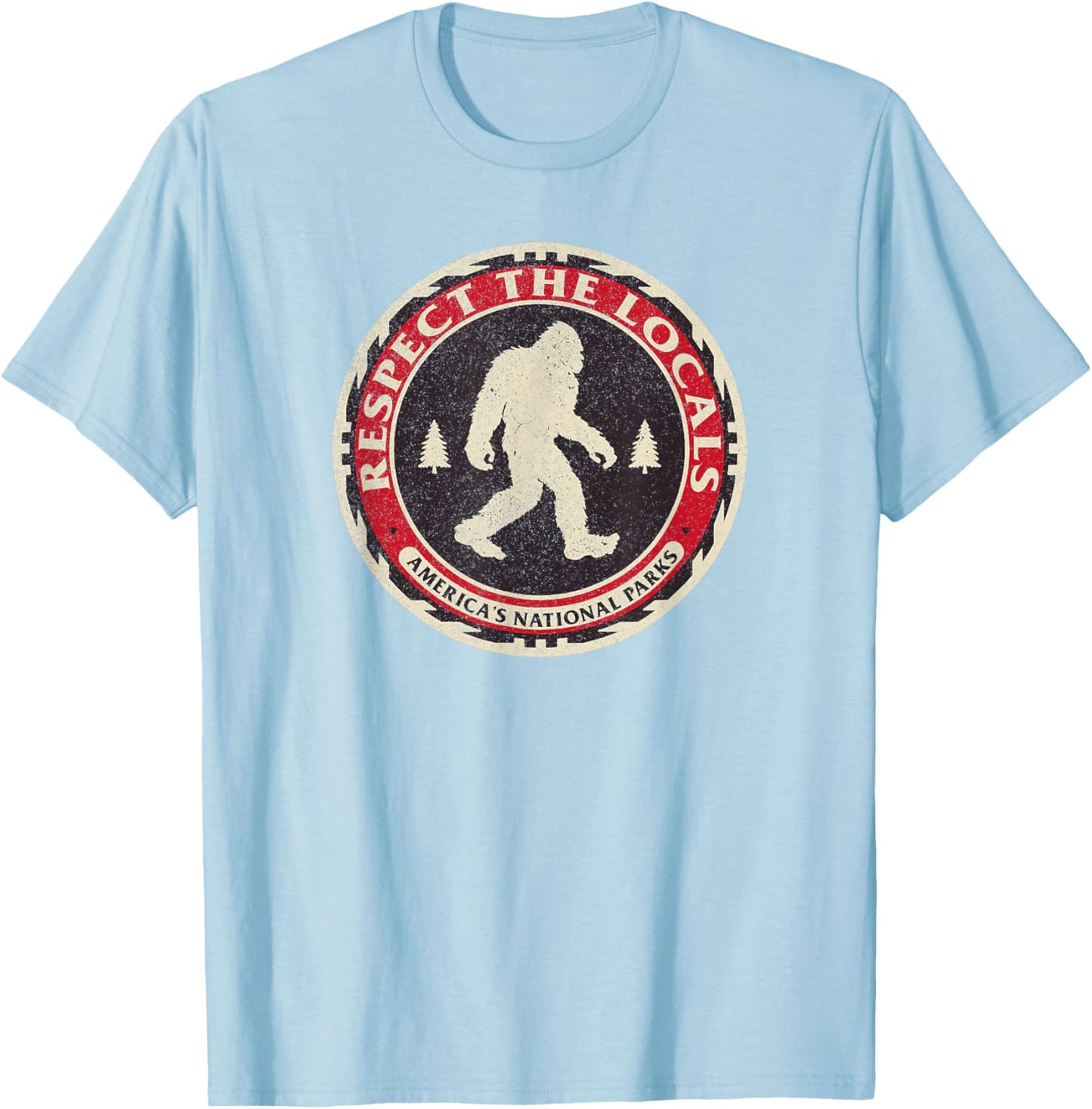 Respect The Locals Bigfoot America National Parks Sasquatch T-Shirt - T-Shirt | Light Blue