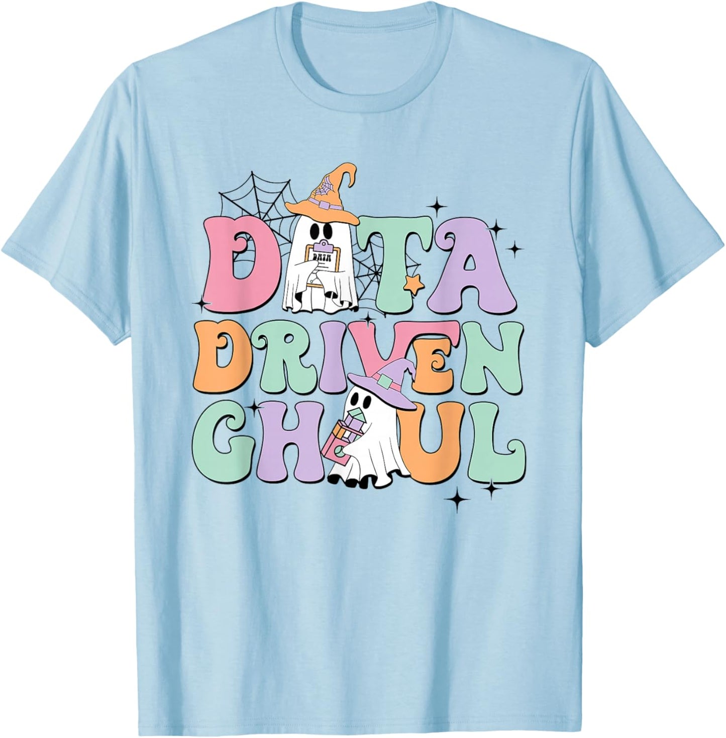Data Driven Ghoul Ghosts Halloween ABA Behavior Therapy T-Shirt - T-Shirt | Light Blue