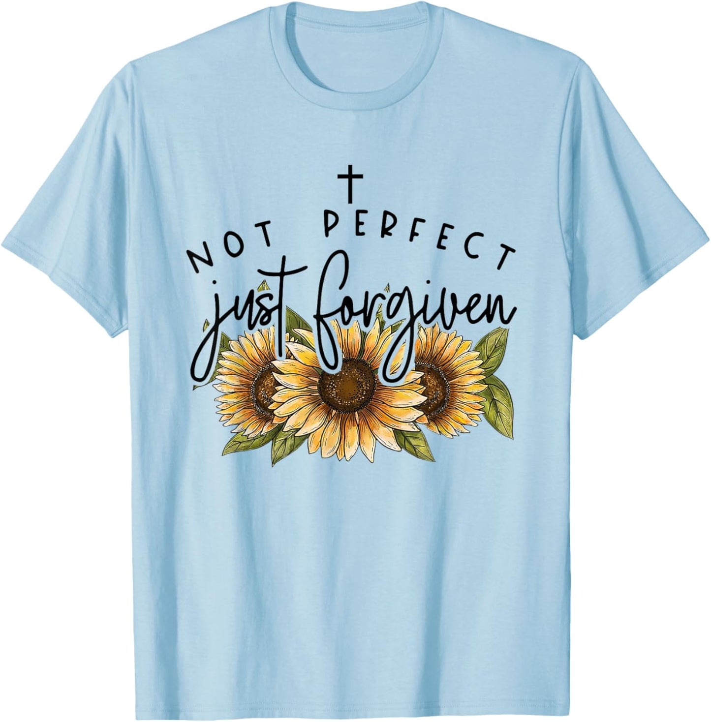 Not Perfect Just Forgiven Sunflower T-Shirt - T-Shirt | Light Blue