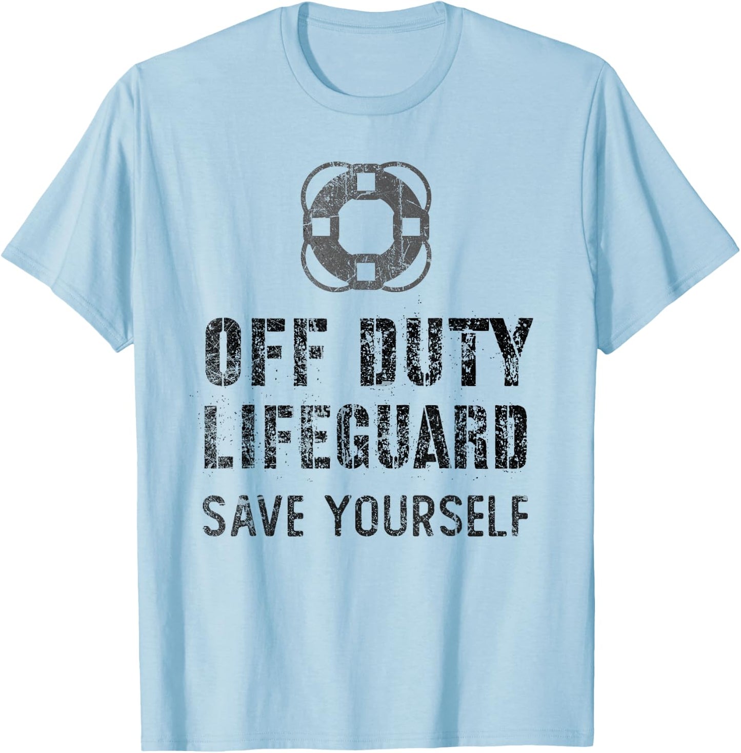 Funny Swimming OFF DUTY Lifeguard Save Yourself Pool Guard T-Shirt - T-Shirt | Light Blue