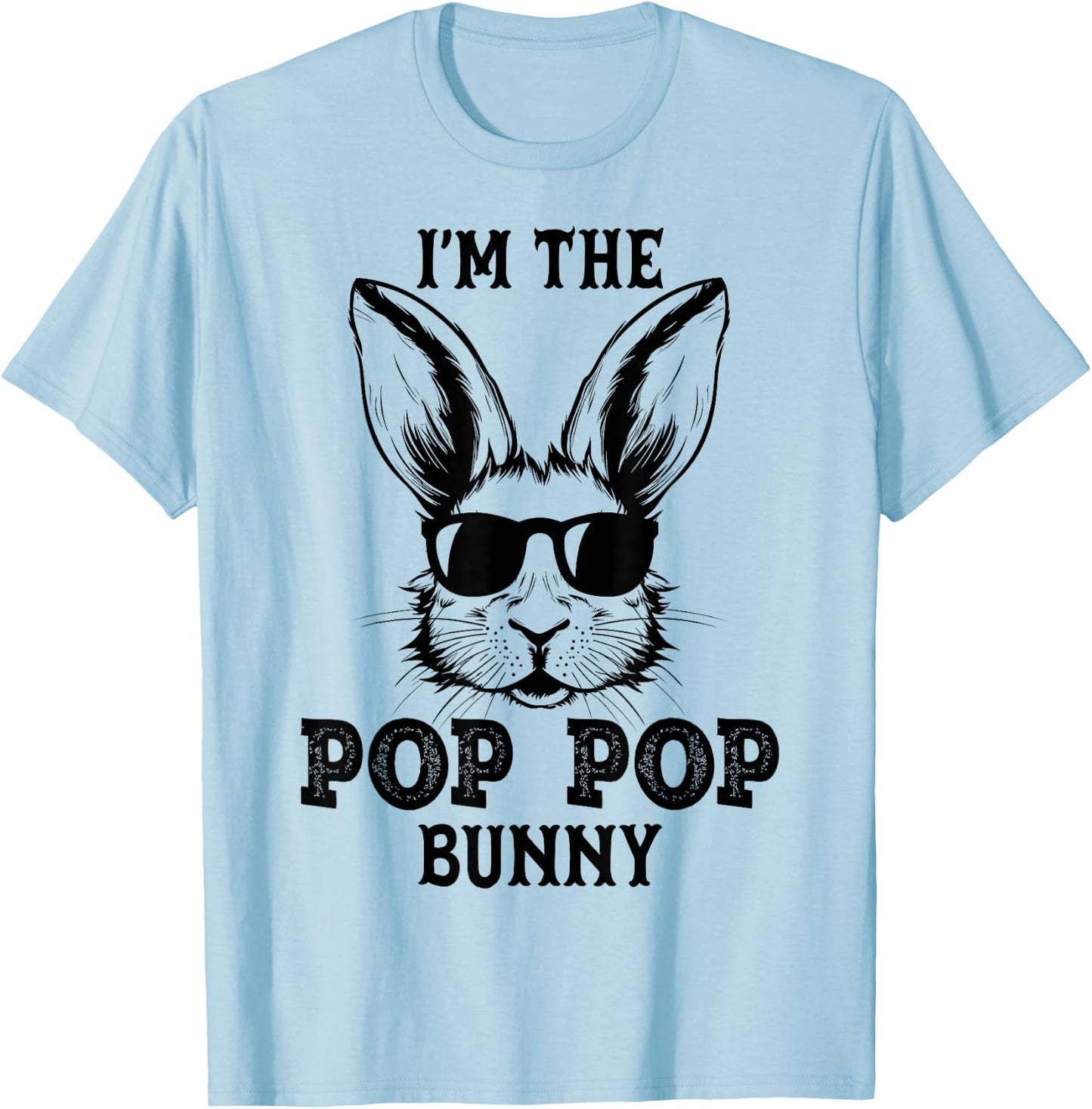 Pop Pop Bunny Matching Family Group Easter Day Gifts T-Shirt - T-Shirt | Light Blue