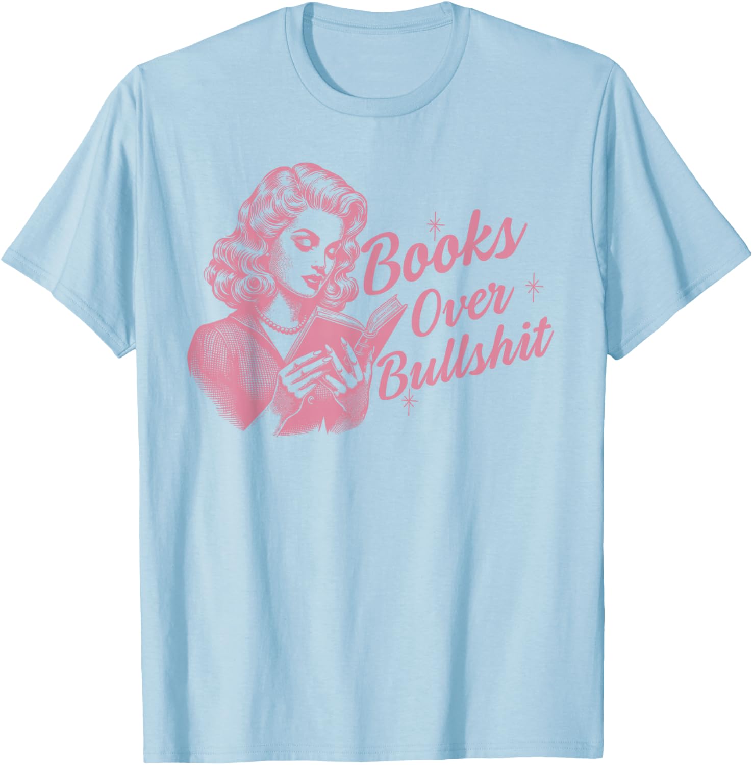 Books Over Bullshit T-Shirt - T-Shirt | Light Blue