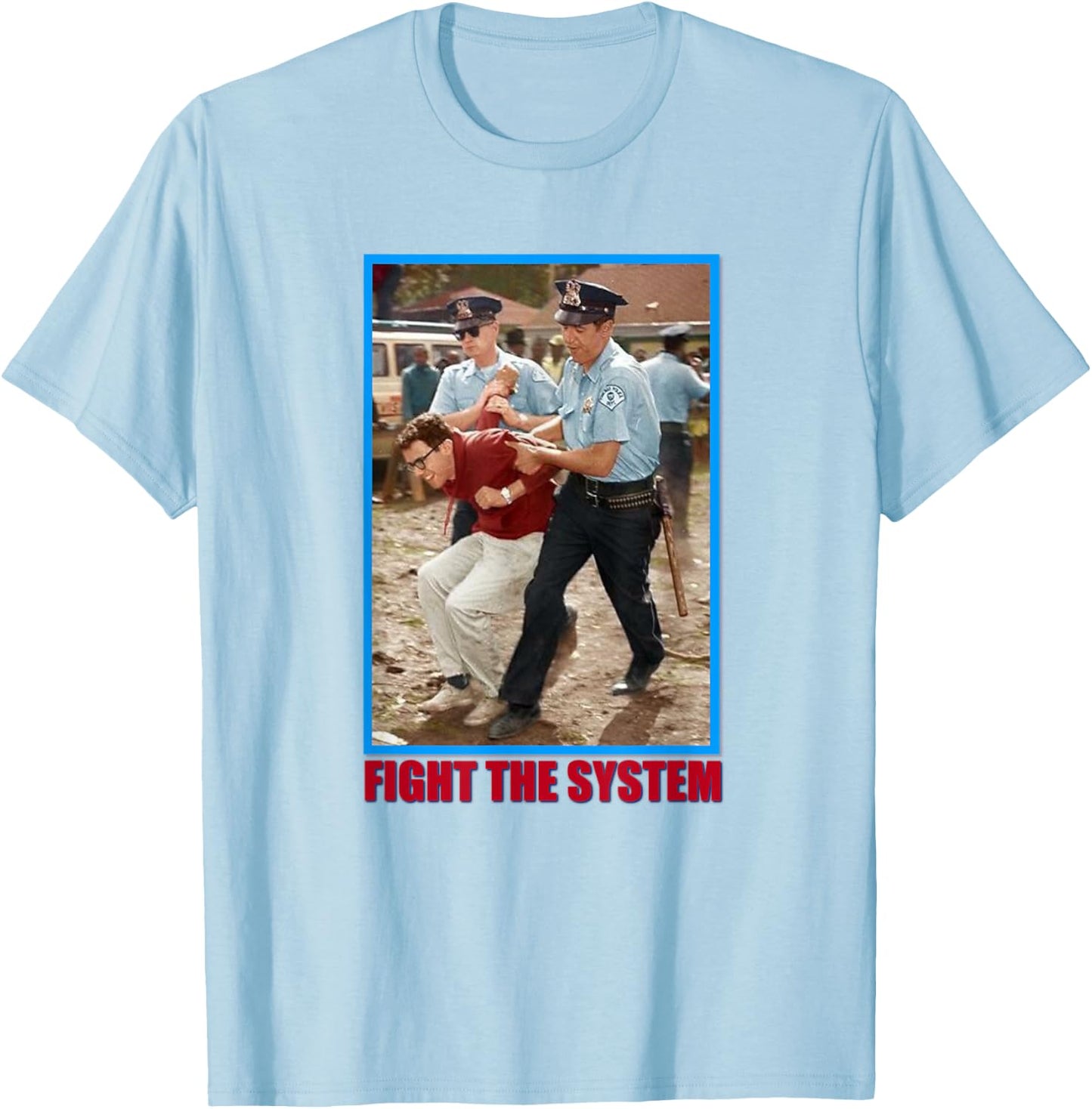 Fight the system - Bernie Sanders for president 2020 T-Shirt - T-Shirt | Light Blue