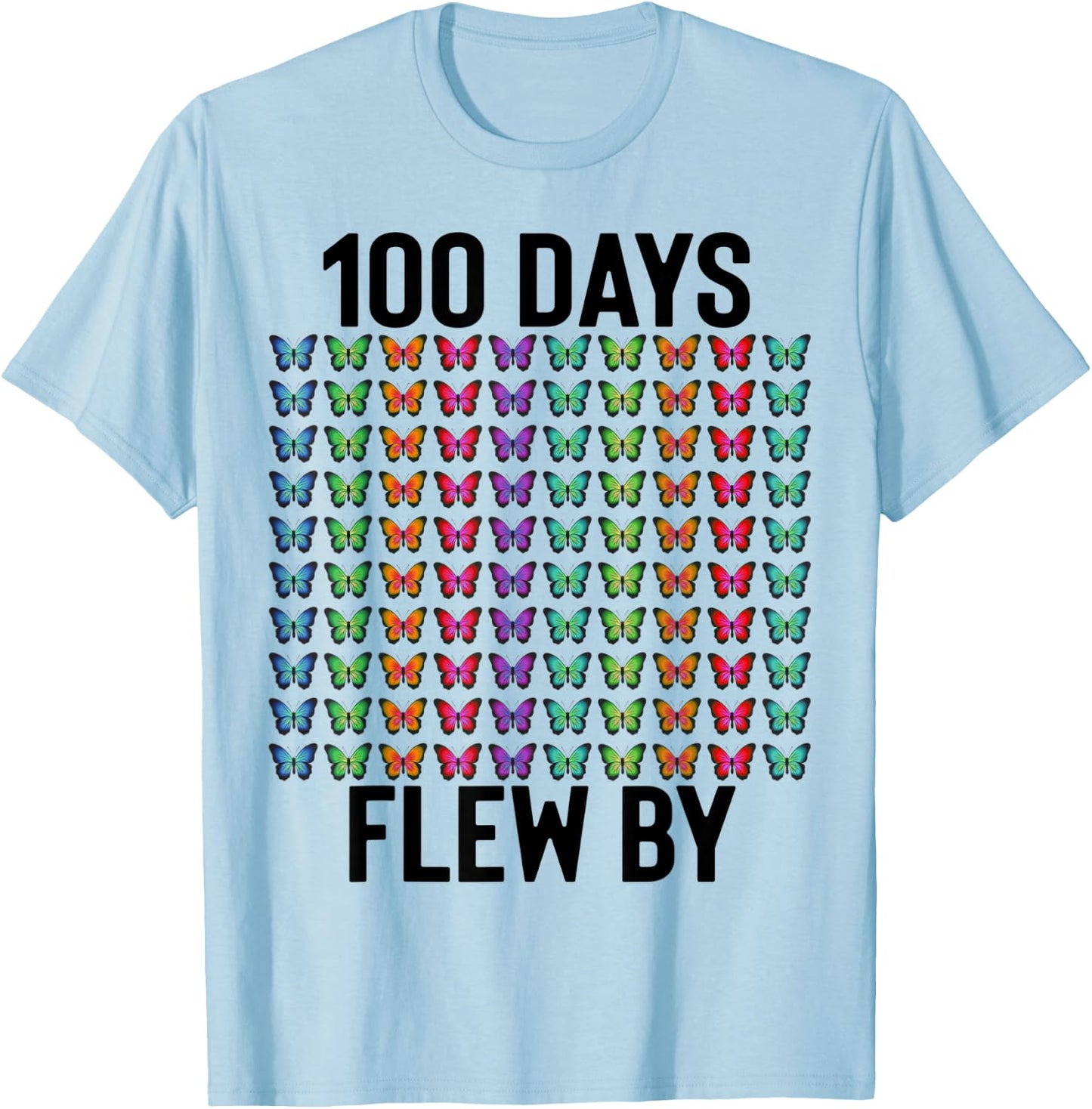 100 Days of School Flew By Butterfly Girls Butterflies Cute T-Shirt - T-Shirt | Light Blue