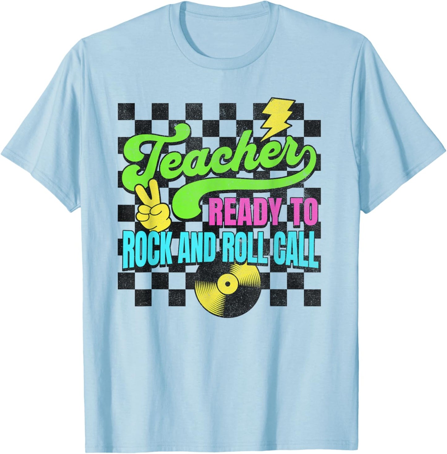 Teacher Ready To Rock and Roll Call Funny Back To School T-Shirt - T-Shirt | Light Blue