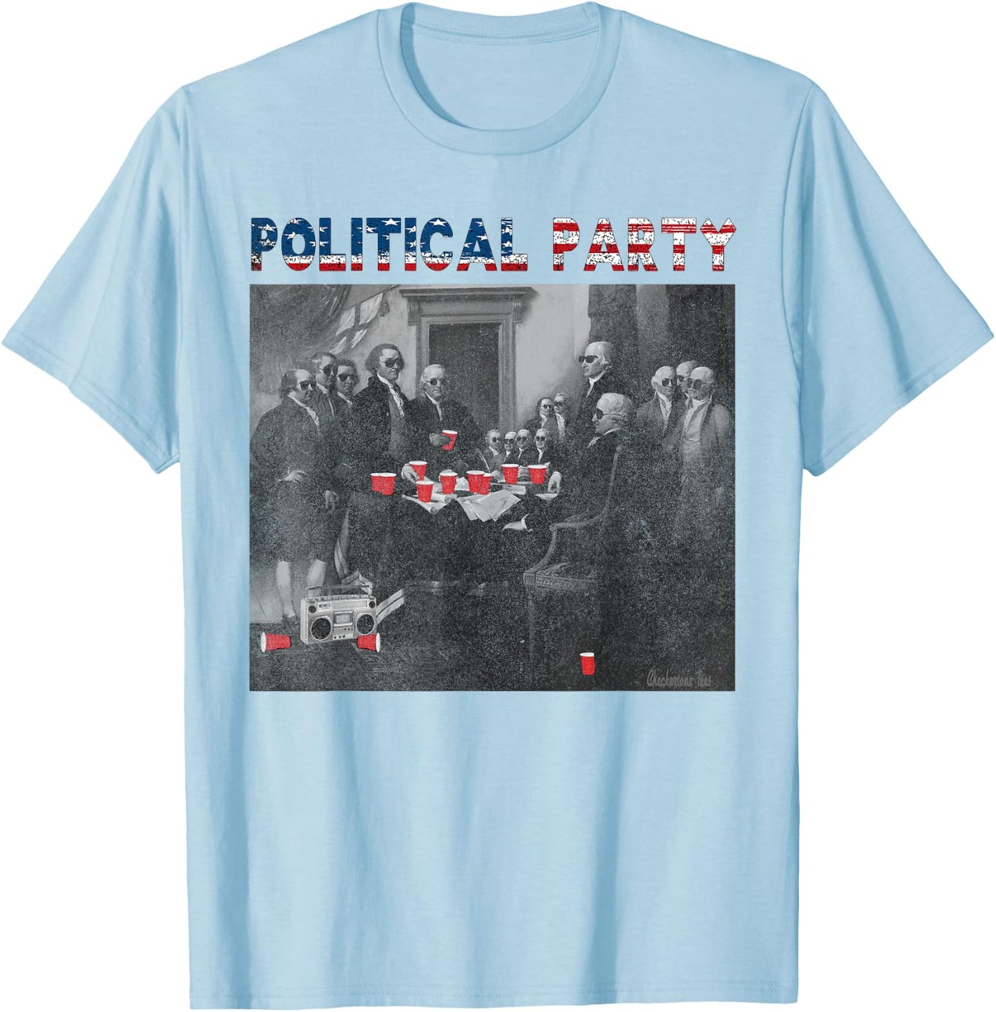 Political Party Funny Historical Beer Lovers Campaign Rally T-Shirt - T-Shirt | Light Blue