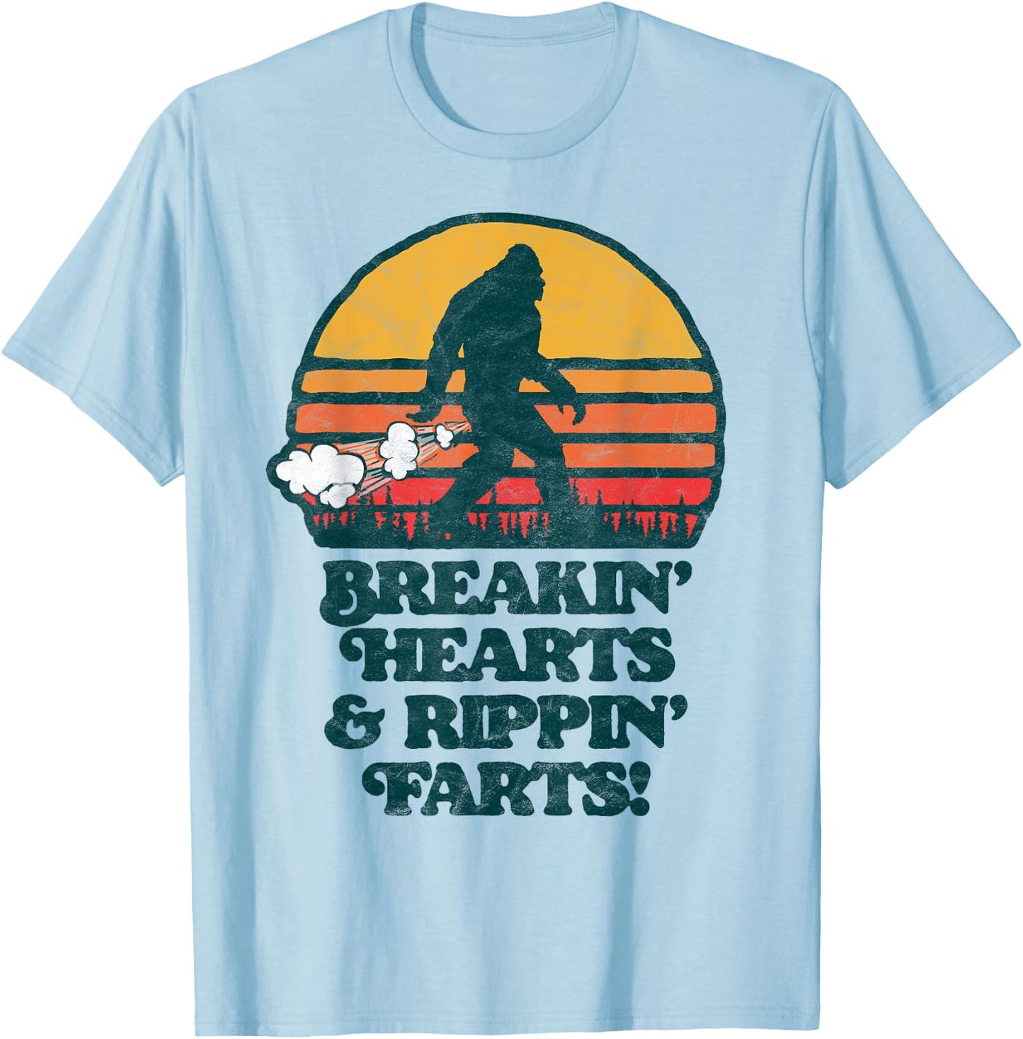 Sasquatch Breakin Hearts & Rippin Farts! Funny Bigfoot Sun T-Shirt - T-Shirt | Light Blue