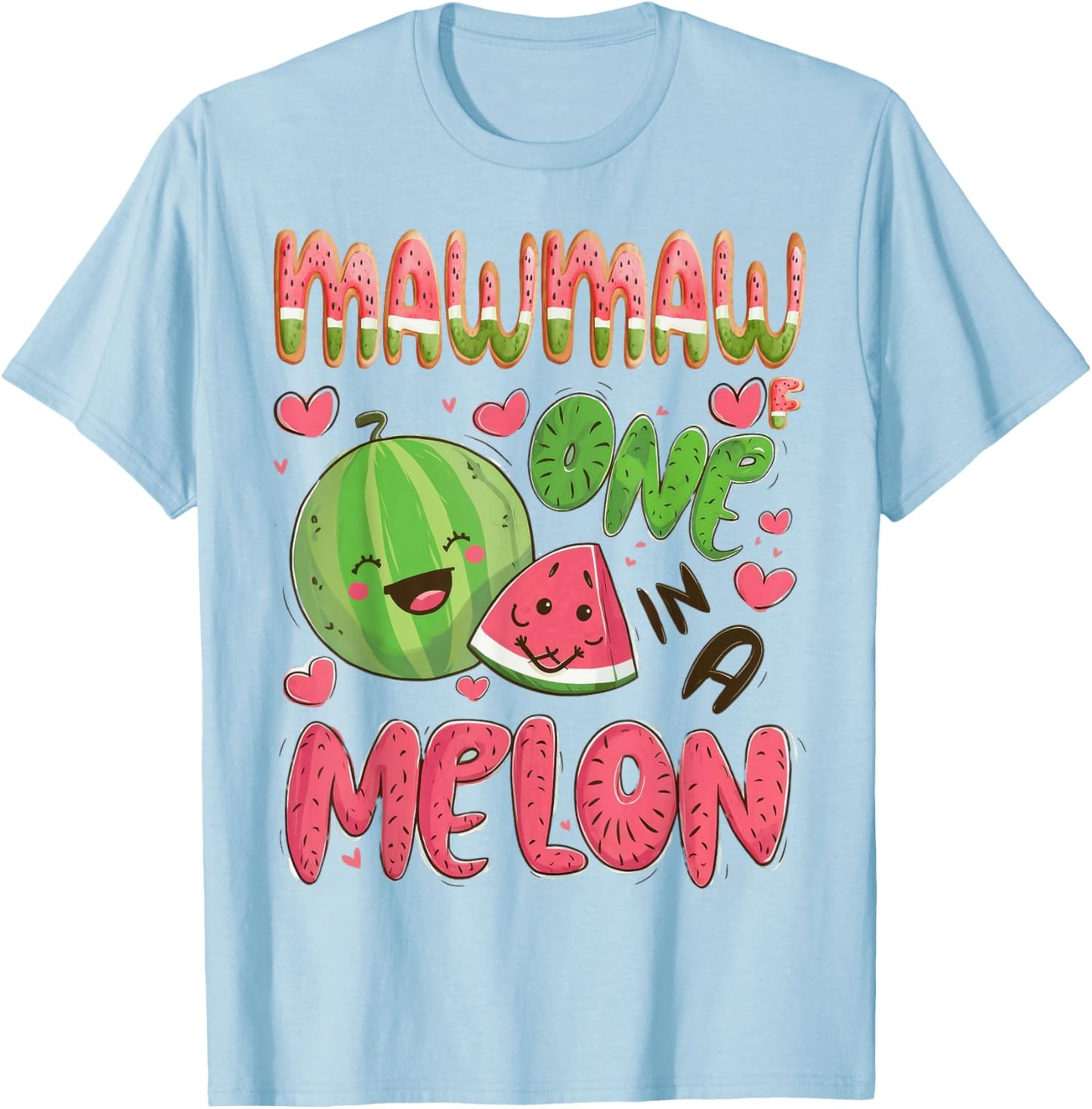 Mawmaw Of One In A Melon 1St Birthday Watermelon Party T-Shirt - T-Shirt | Light Blue