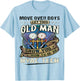 Move Over Boys Let This Old Man Show You How To Be An Hvac T-Shirt - T-Shirt | Light Blue