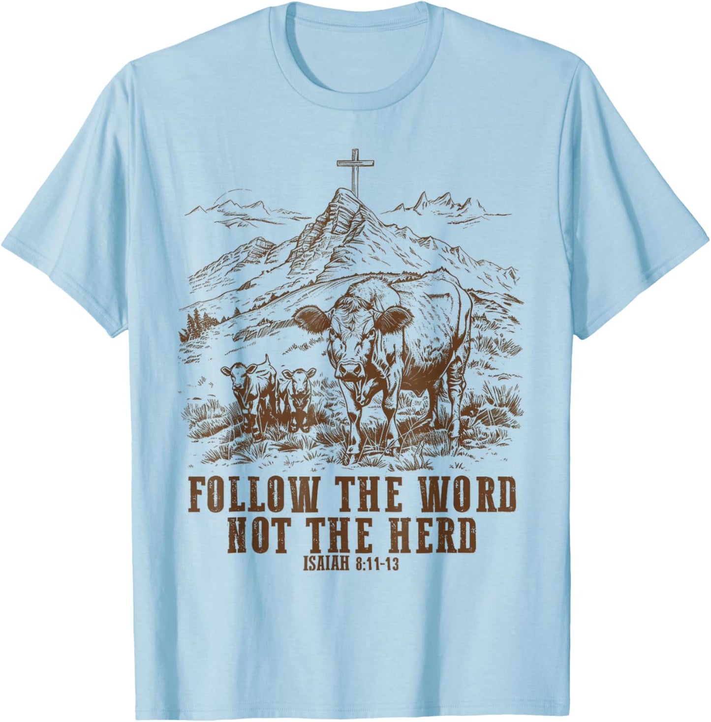 Cow Follow the Word Not the Herd T-Shirt - T-Shirt | Light Blue