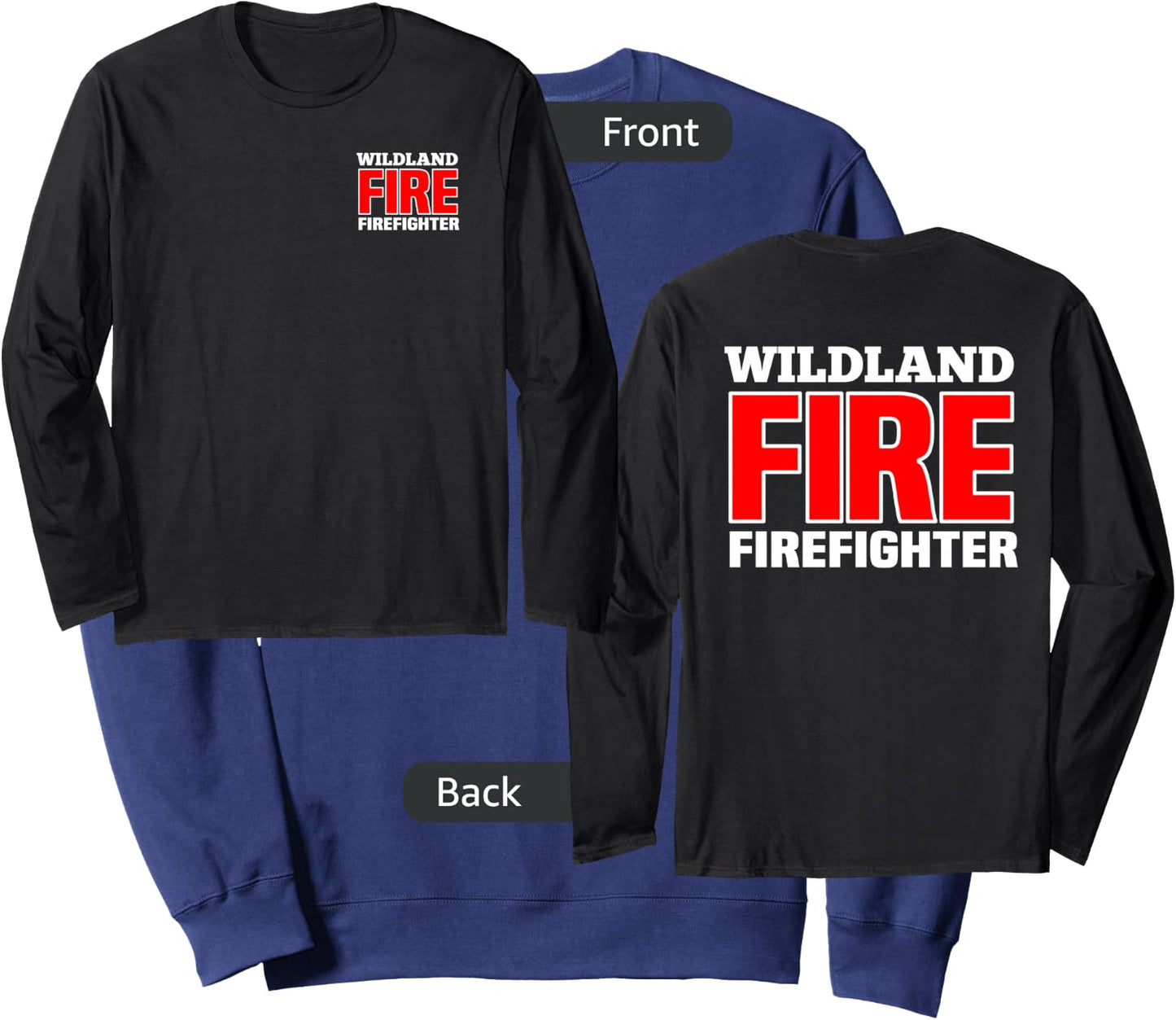 Wildland Fire Rescue Department Firefighters Firemen Uniform Sweatshirt - Sweatshirt | Navy