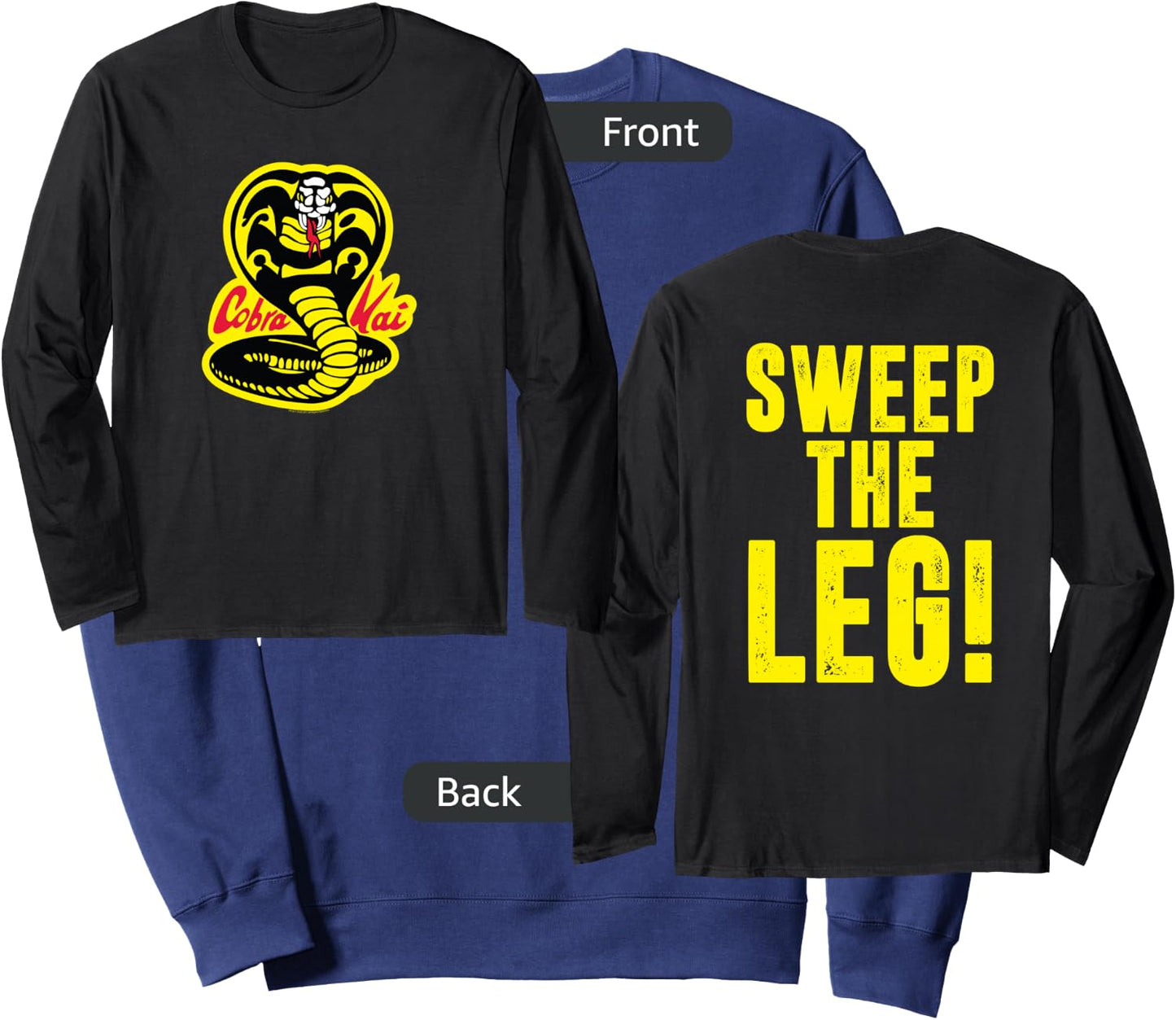 Cobra Kai Front and Back Sweep the Leg and Cobra Logo Show Sweatshirt - Sweatshirt | Navy