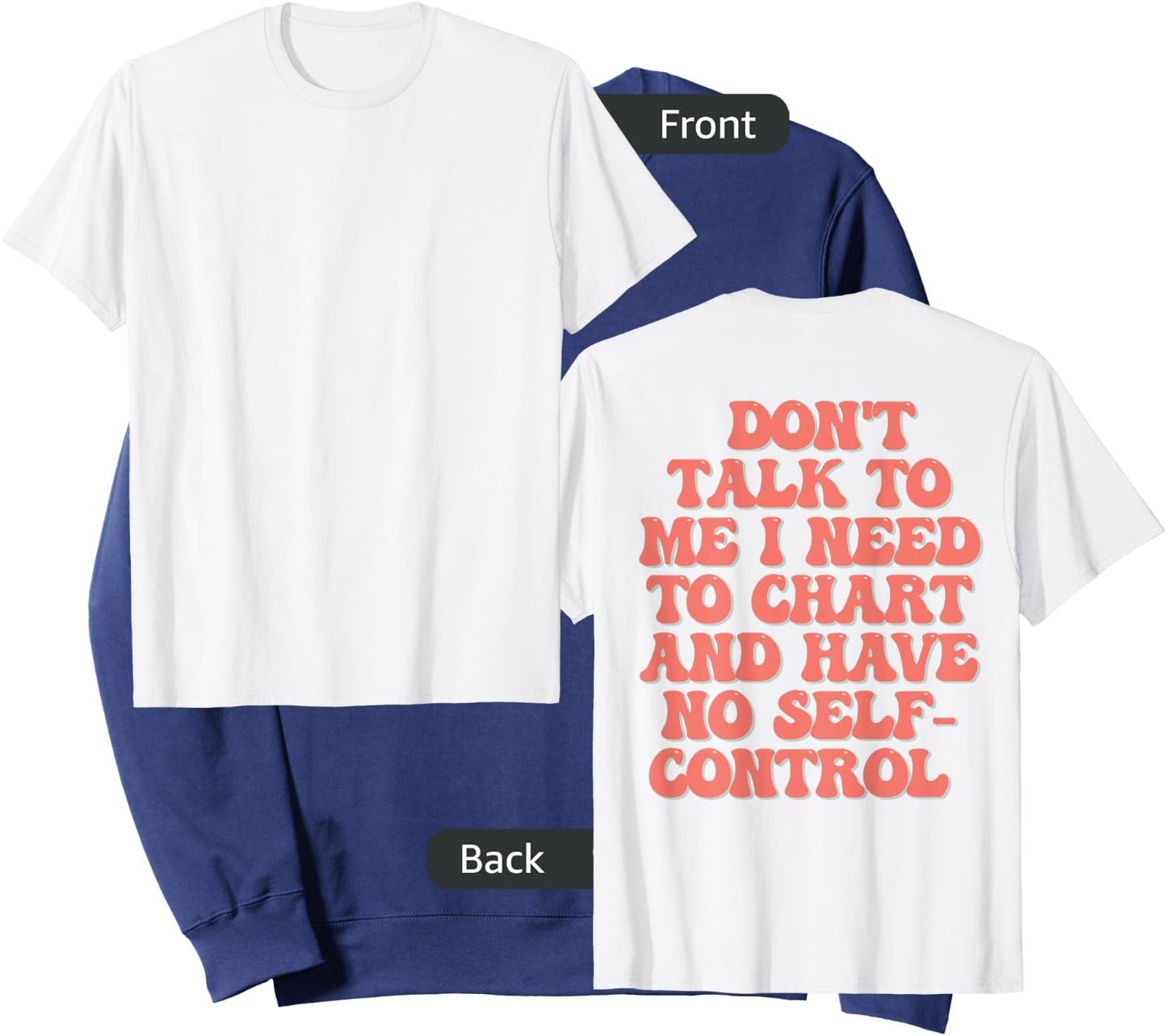 Don't Talk To Me I Need To Chart And Have No Self Control Sweatshirt - Sweatshirt | Navy