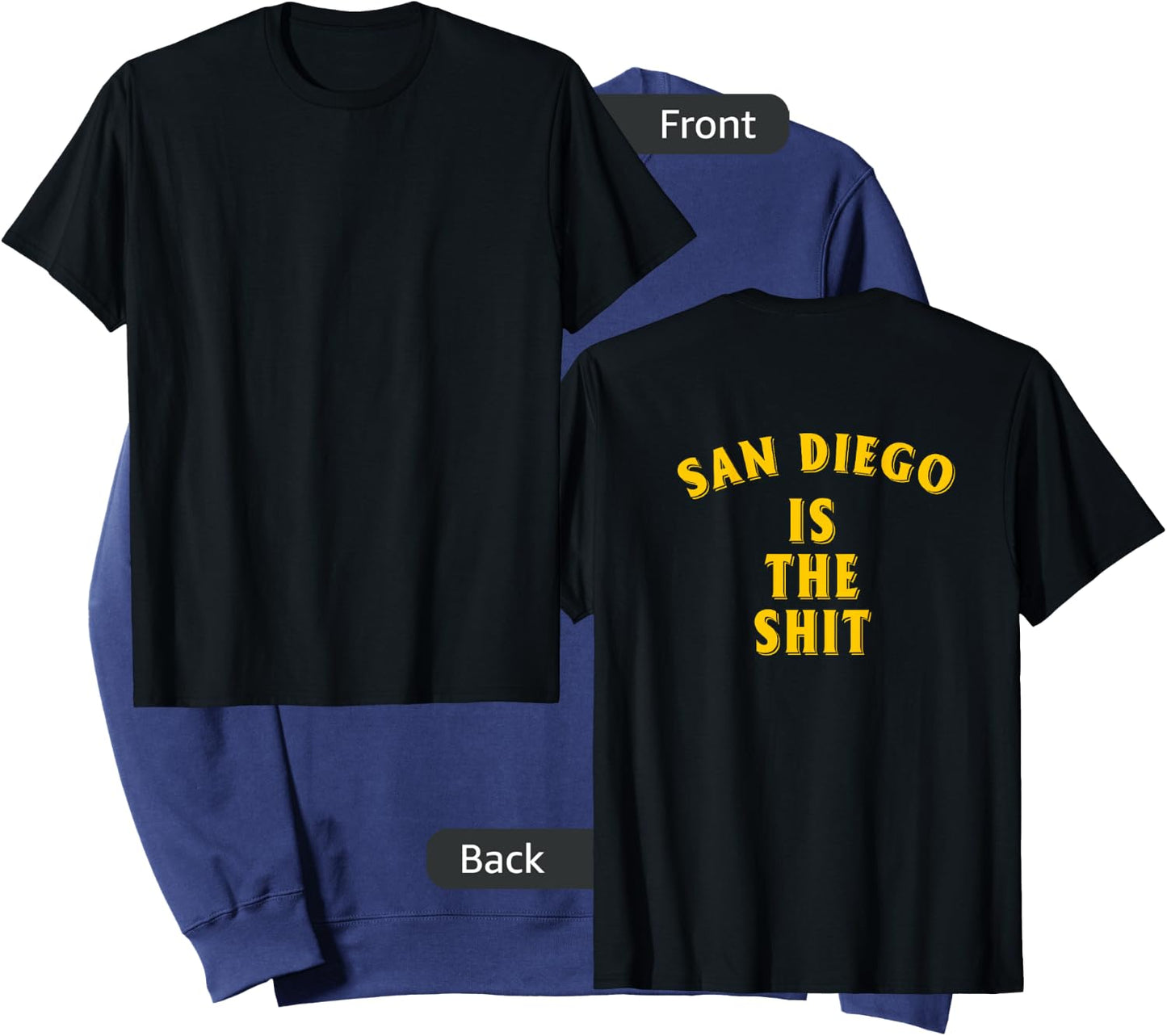 San Diego Is-The-Shit (Design On The Back) Sweatshirt - Sweatshirt | Navy