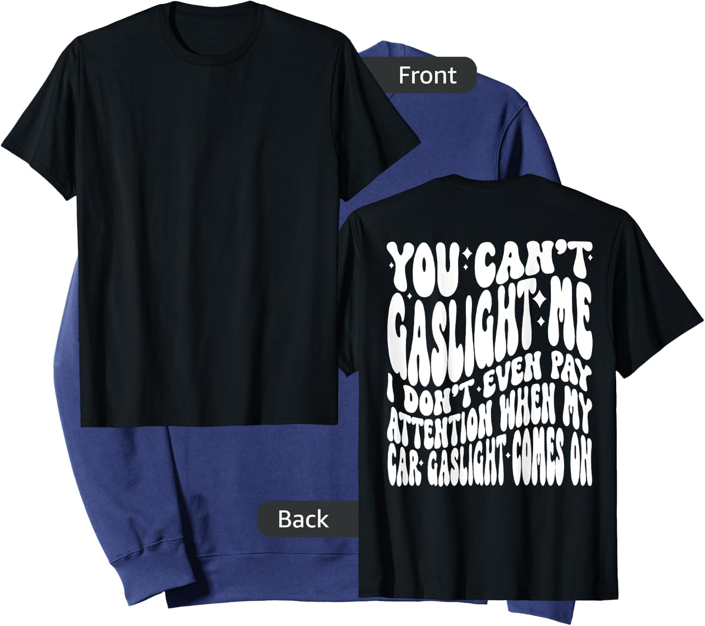 You can’t gaslight me I don’t even pay Attention when Sweatshirt - Sweatshirt | Navy