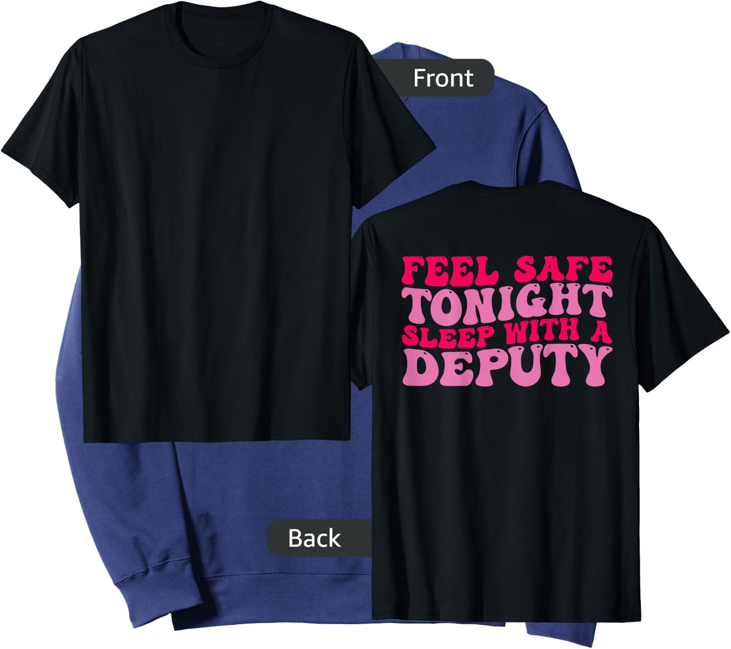 Feel Safe Tonight Sleep With A Deputy Funny Wife Police COP Sweatshirt - Sweatshirt | Navy