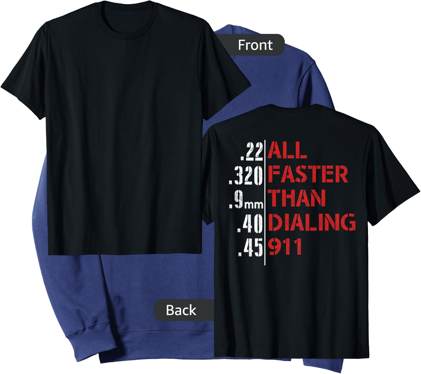 Funny Gun Caliber 22 380 9MM 40 45 - Men's Black Short Sleeve Classic Fit - All Faster Than Dialing 911 Gun-Themed Sweatshirt - Sweatshirt | Navy