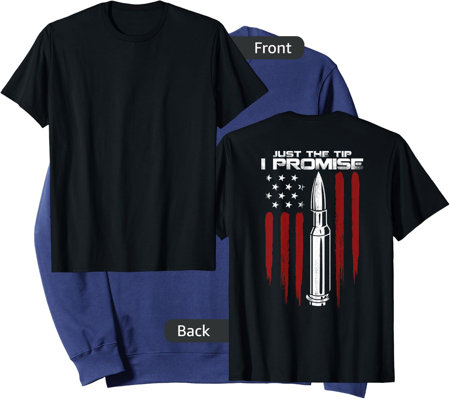 Just The Tip I Promise Bullet Gun Rights Patriotic (on back) Sweatshirt - Sweatshirt | Navy