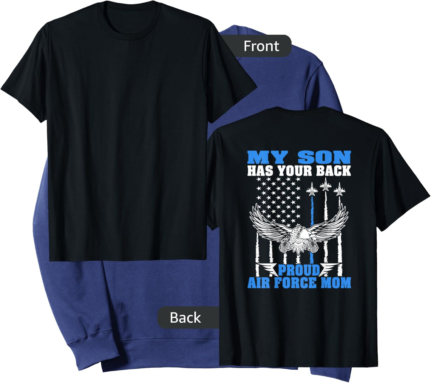 My Son Has Your Back Proud Air Force Mom Military Mother Sweatshirt - Sweatshirt | Navy
