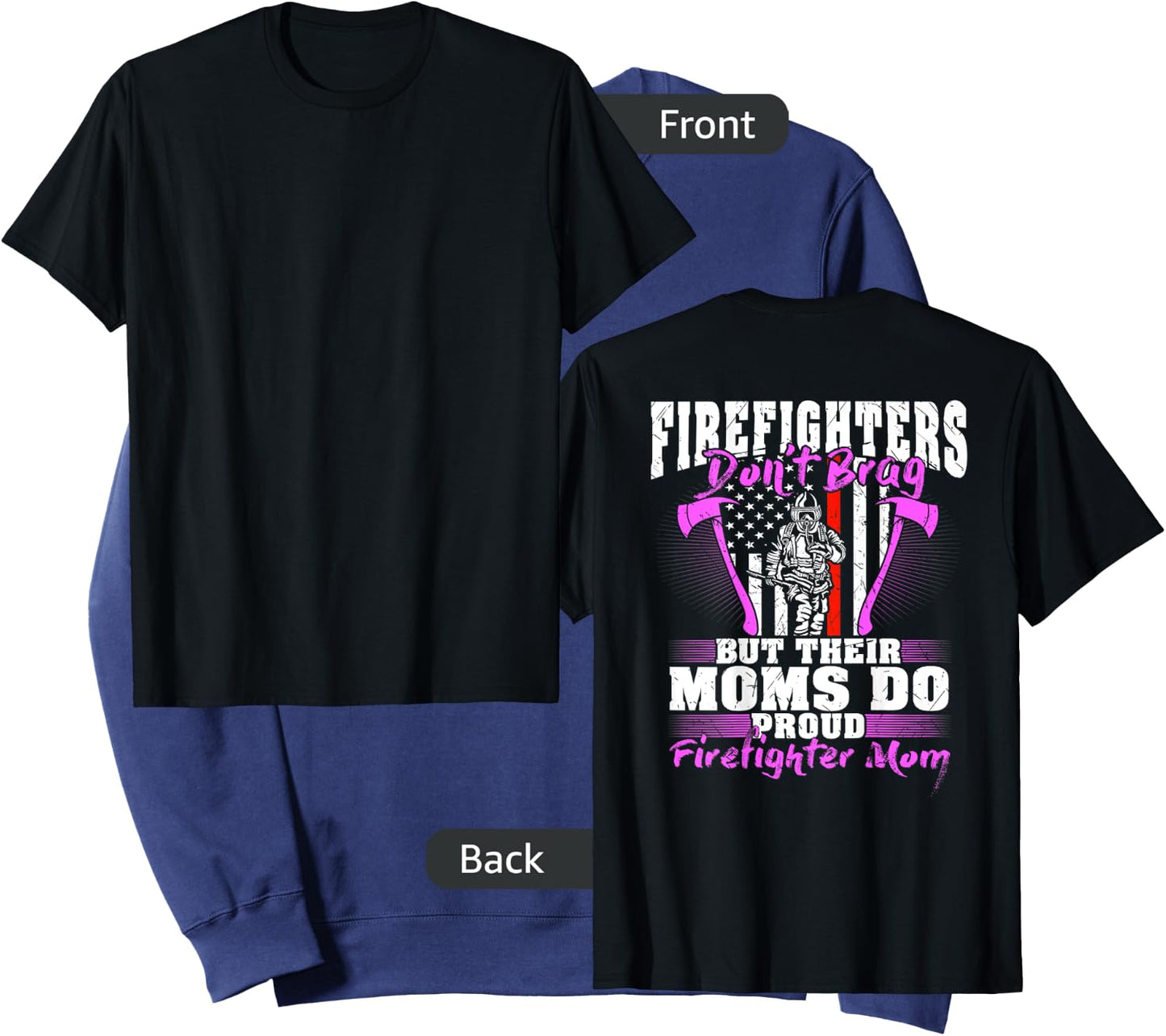 Firefighters Don't Brag Their Moms Do Proud Firefighter Mom Sweatshirt - Sweatshirt | Navy