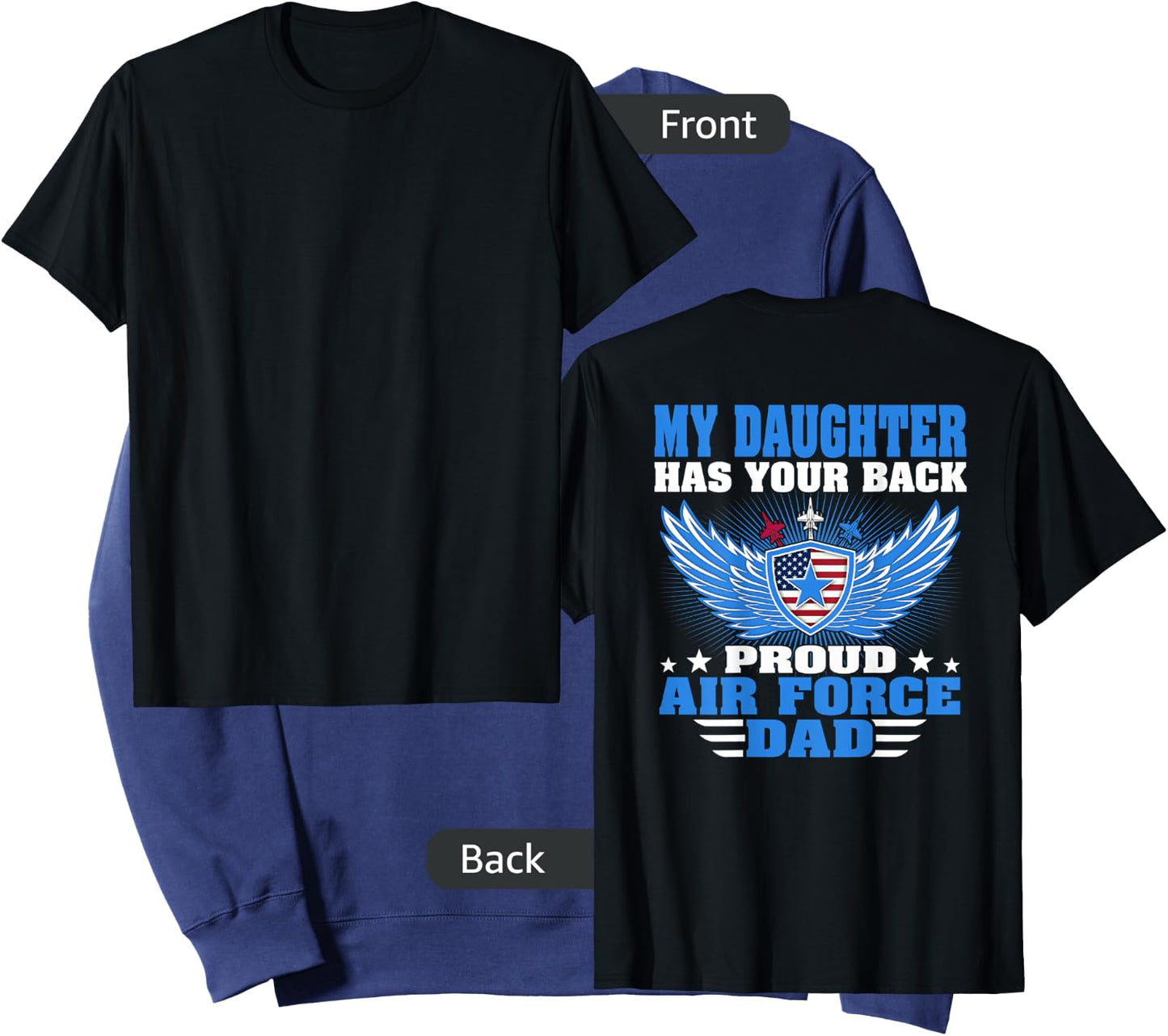 My Daughter Has Your Back Proud Air Force Dad Father Gift Sweatshirt - Sweatshirt | Navy