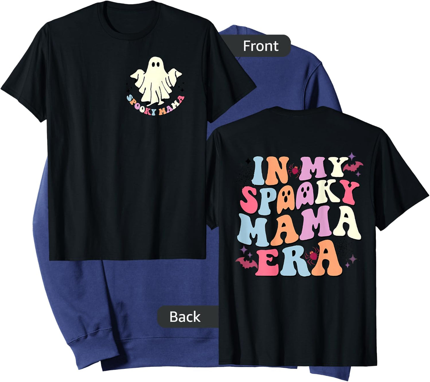 Happy Halloween In My Spooky Mama Era Funny Boo (Two Sided) Sweatshirt - Sweatshirt | Navy