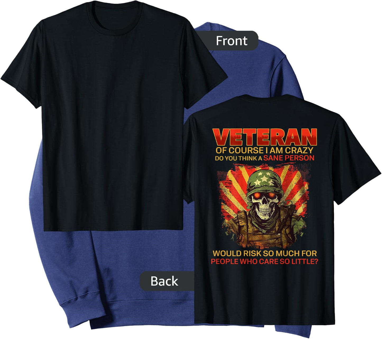 Veteran Of Course I Am Crazy (on back) Sweatshirt - Sweatshirt | Navy