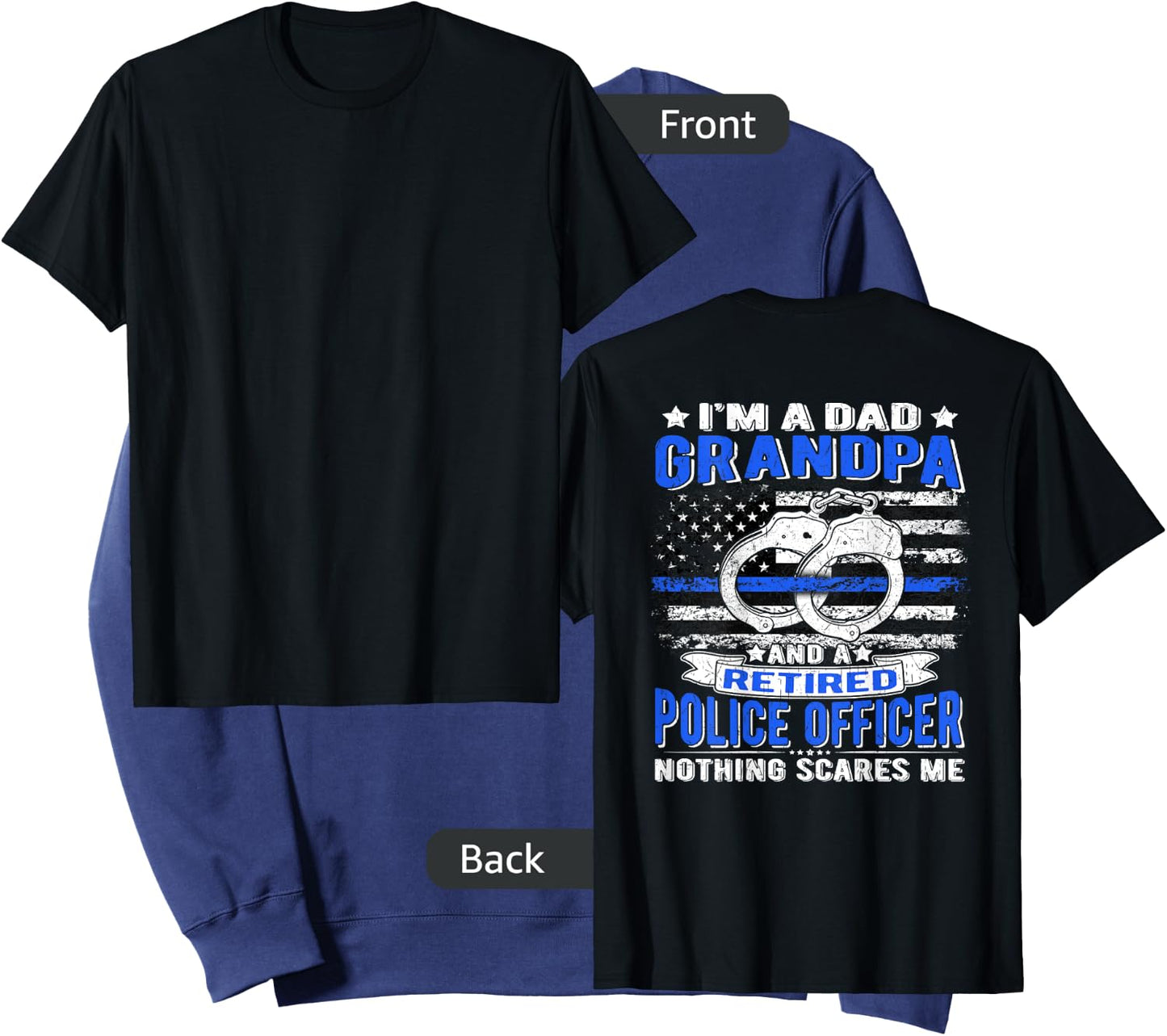 I'm Dad Grandpa Retired Police Officer - Nothing Scares Me Sweatshirt - Sweatshirt | Navy