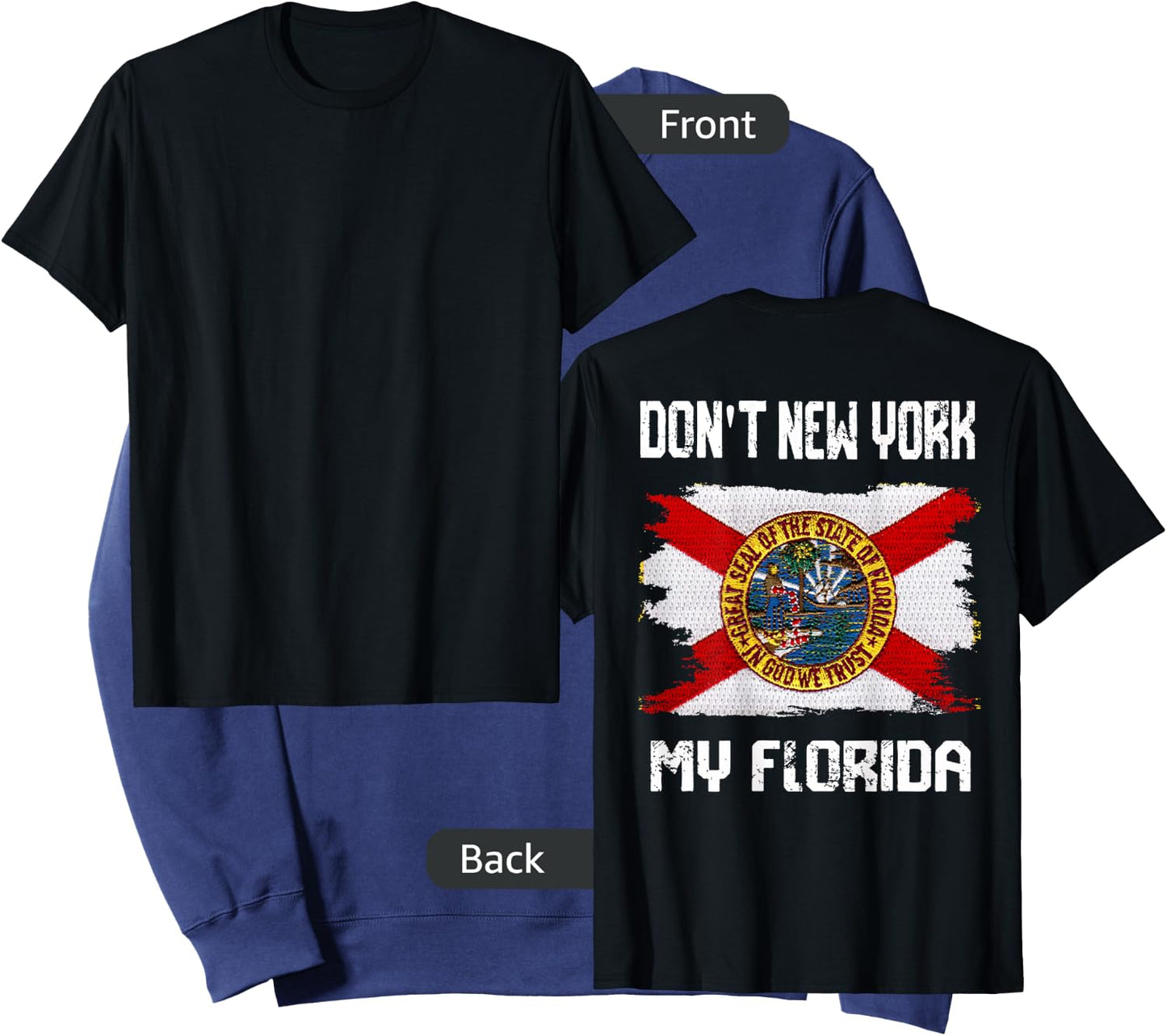 Vintage Distressed Flag Don't New York My Florida On Back Sweatshirt - Sweatshirt | Navy