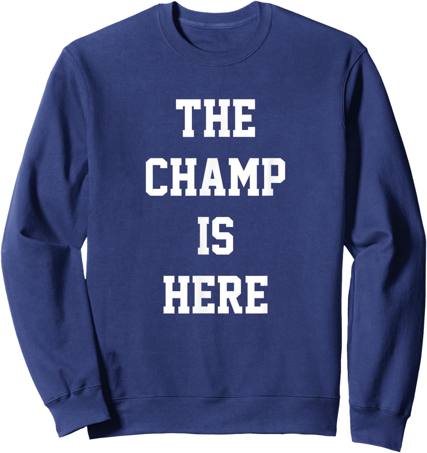 The Champ Is Here Fury King Boxing gym Sweatshirt - Sweatshirt | Navy