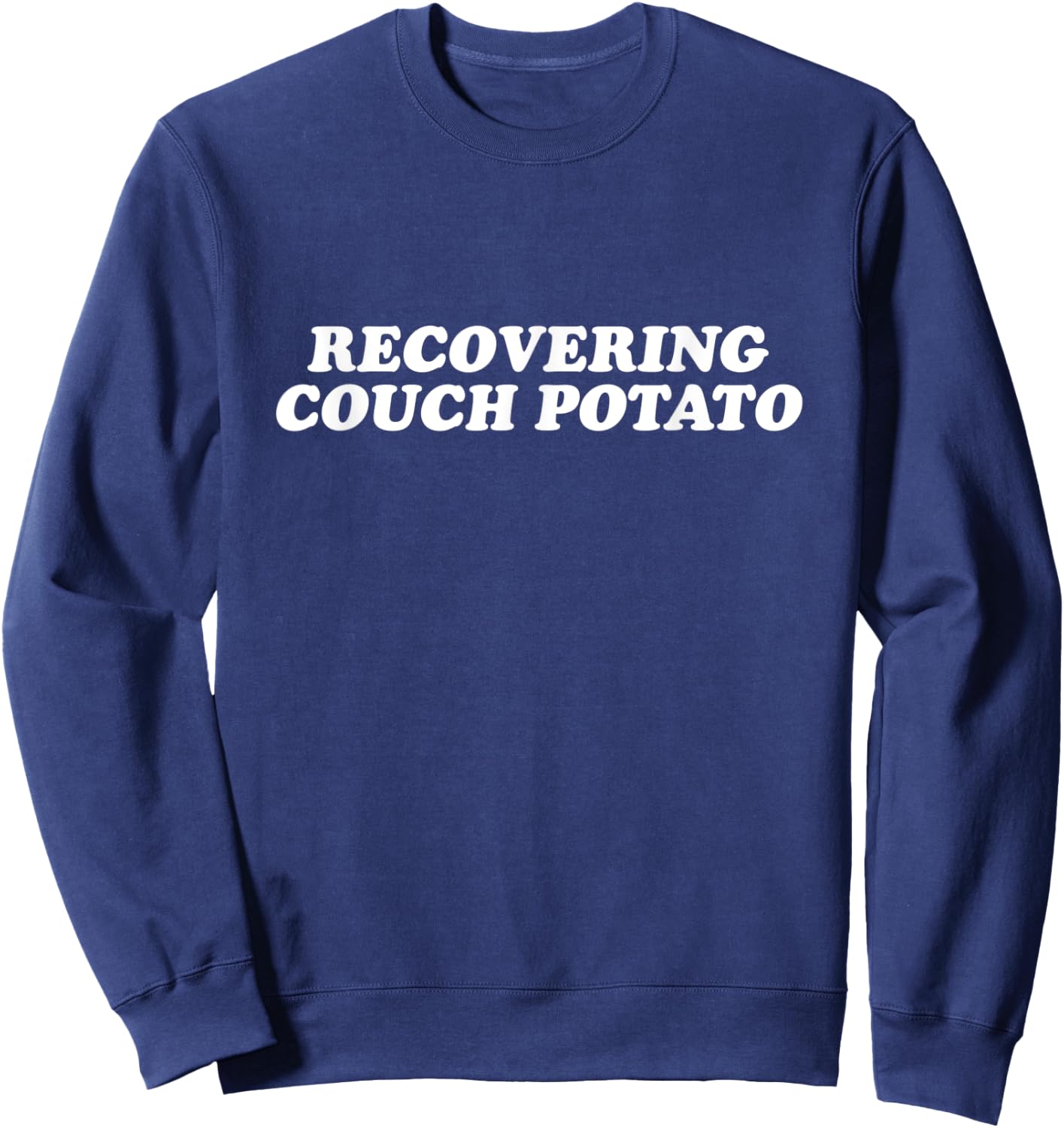 Recovering Couch Potato - Gym Workout Sweatshirt - Sweatshirt | Navy