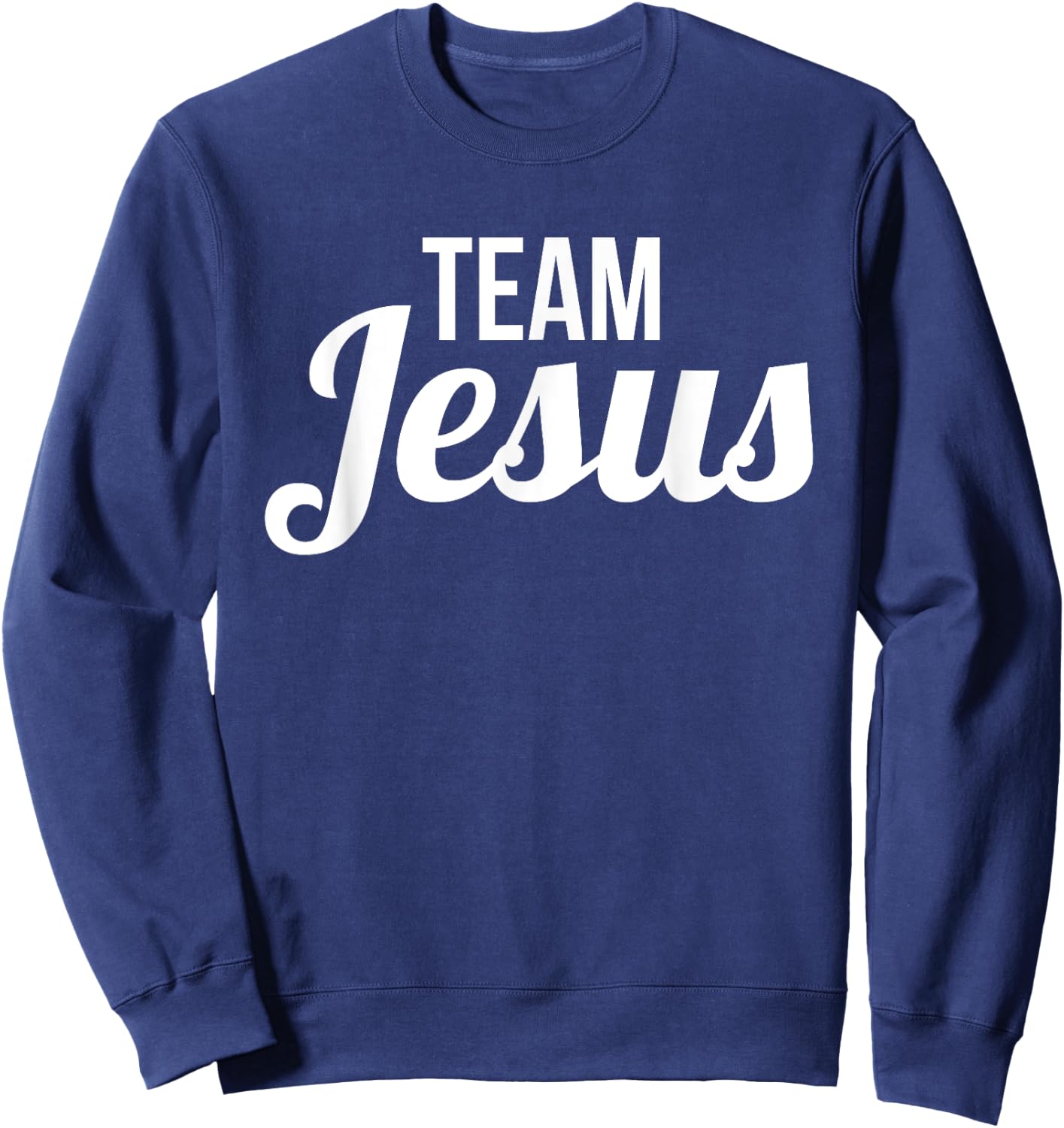 Matching Christian Team Gift Youth Groups Team Jesus Sweatshirt - Sweatshirt | Navy