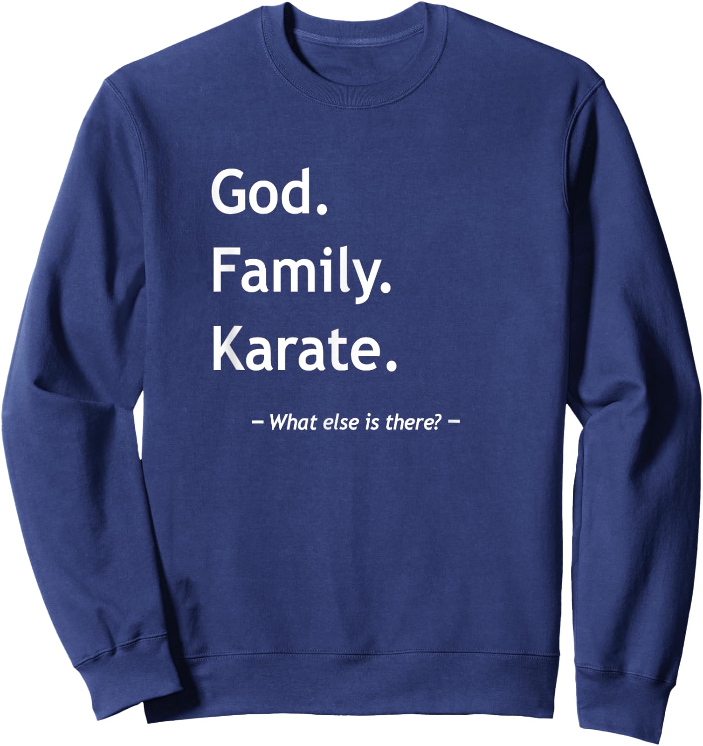 Christian Faith Jesus Christianity God Family Karate Sweatshirt - Sweatshirt | Navy
