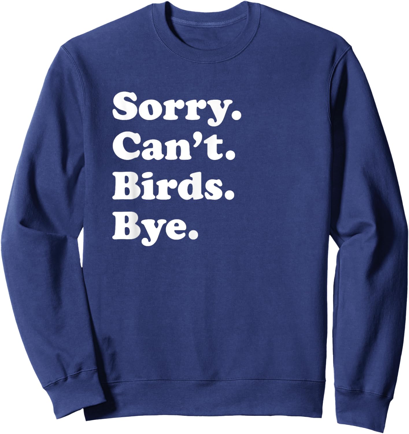 Funny Bird Gift Women Boys or Girls Sweatshirt - Sweatshirt | Navy