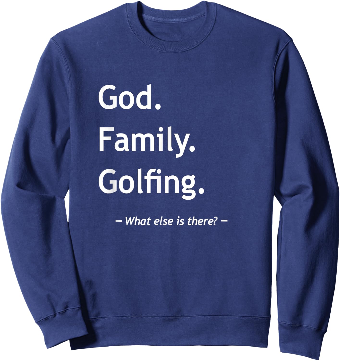 Christian God Family Golfing Jesus Christ Christianity Sweatshirt - Sweatshirt | Navy