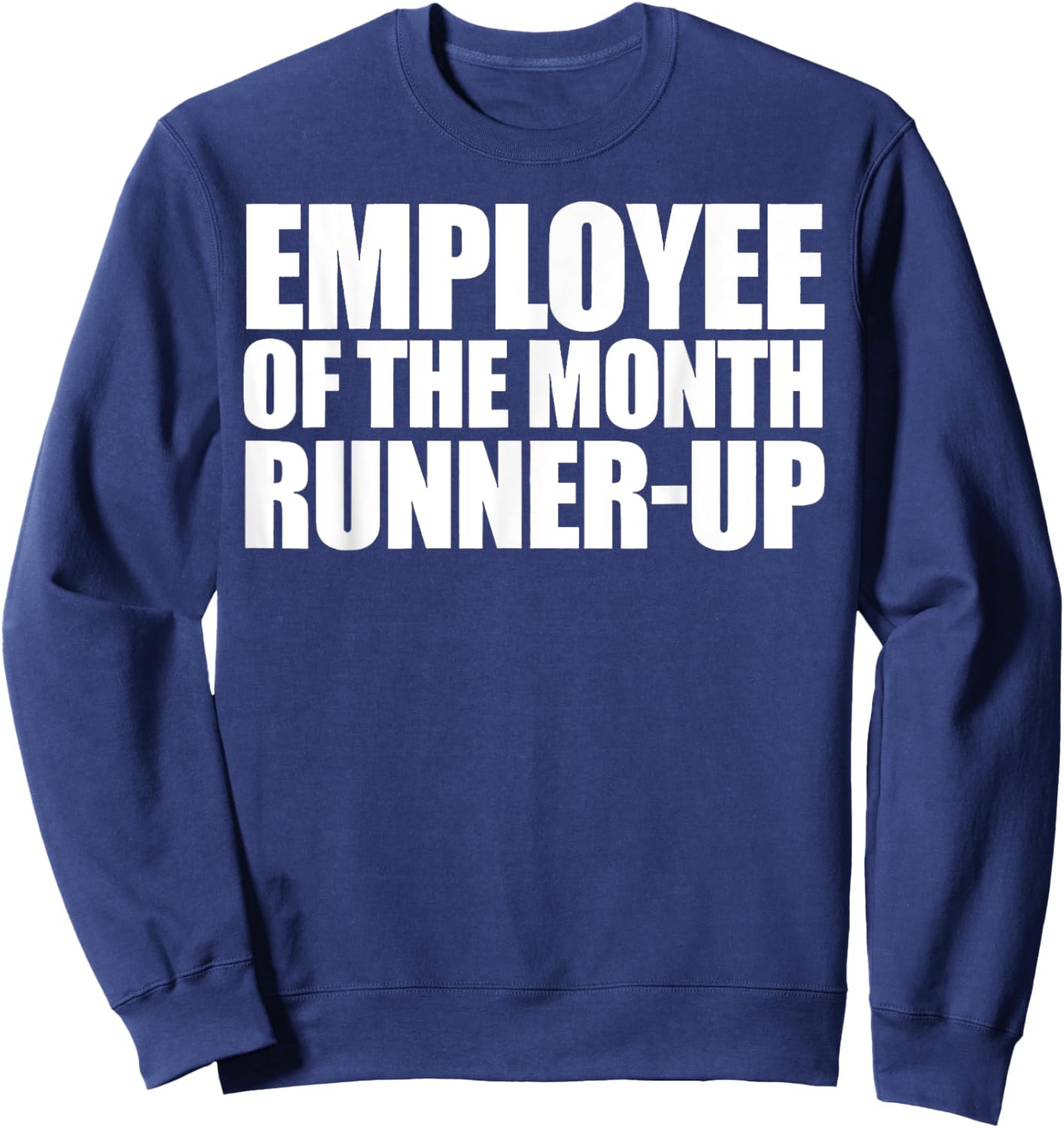 Employee Of The Month Runner-up Sweatshirt - Sweatshirt | Navy