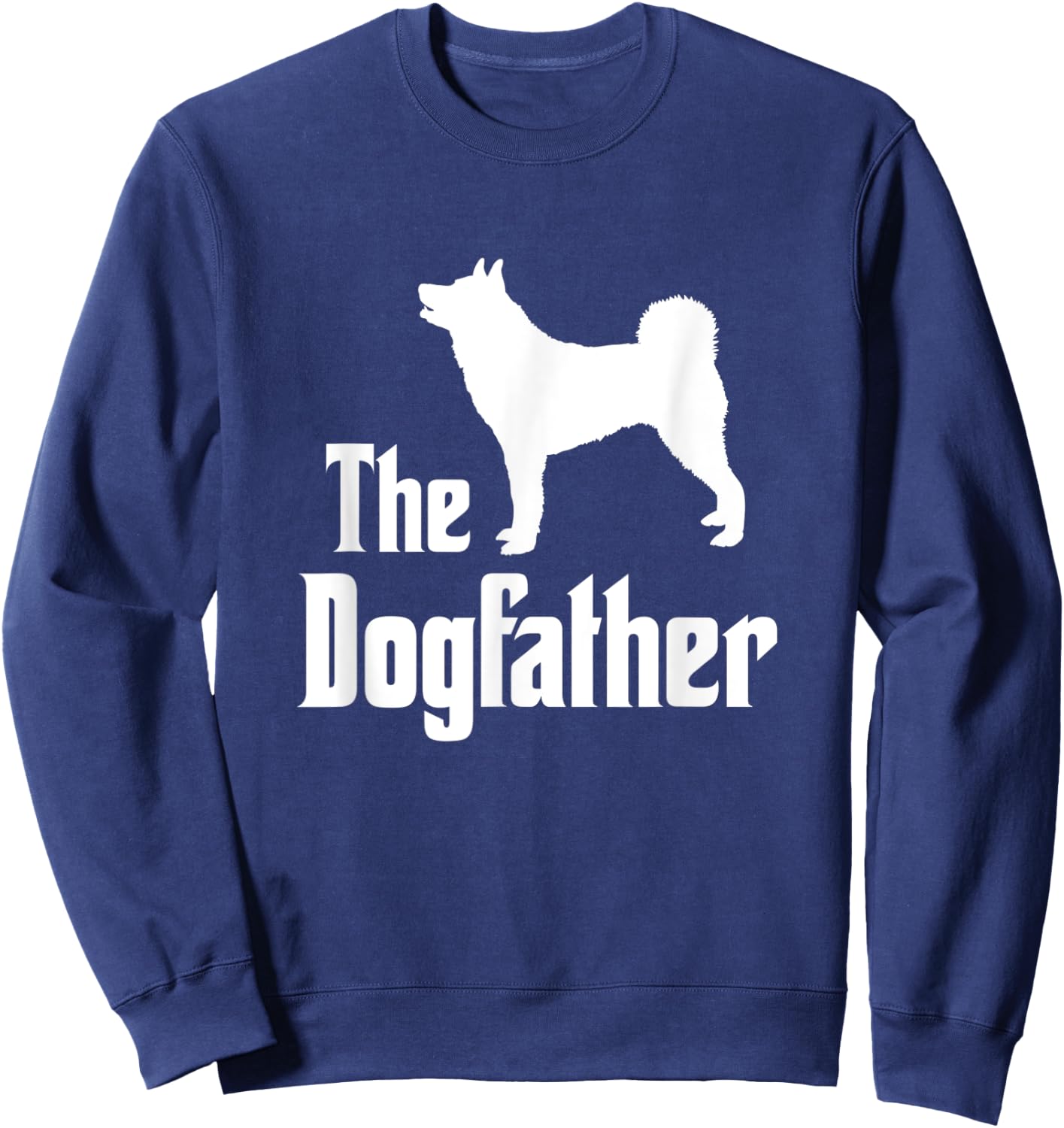 The Dogfather - funny dog gift, funny Karelian Bear Dog Sweatshirt - Sweatshirt | Navy
