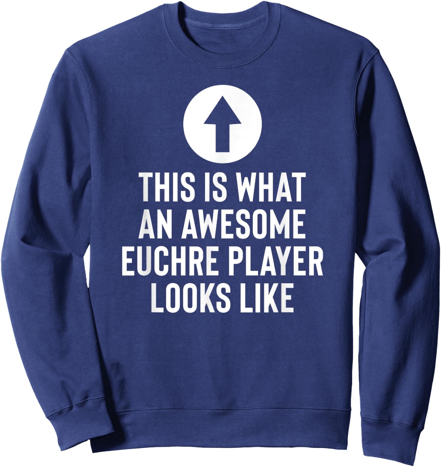 Awesome Euchre Player Sweatshirt - Sweatshirt | Navy