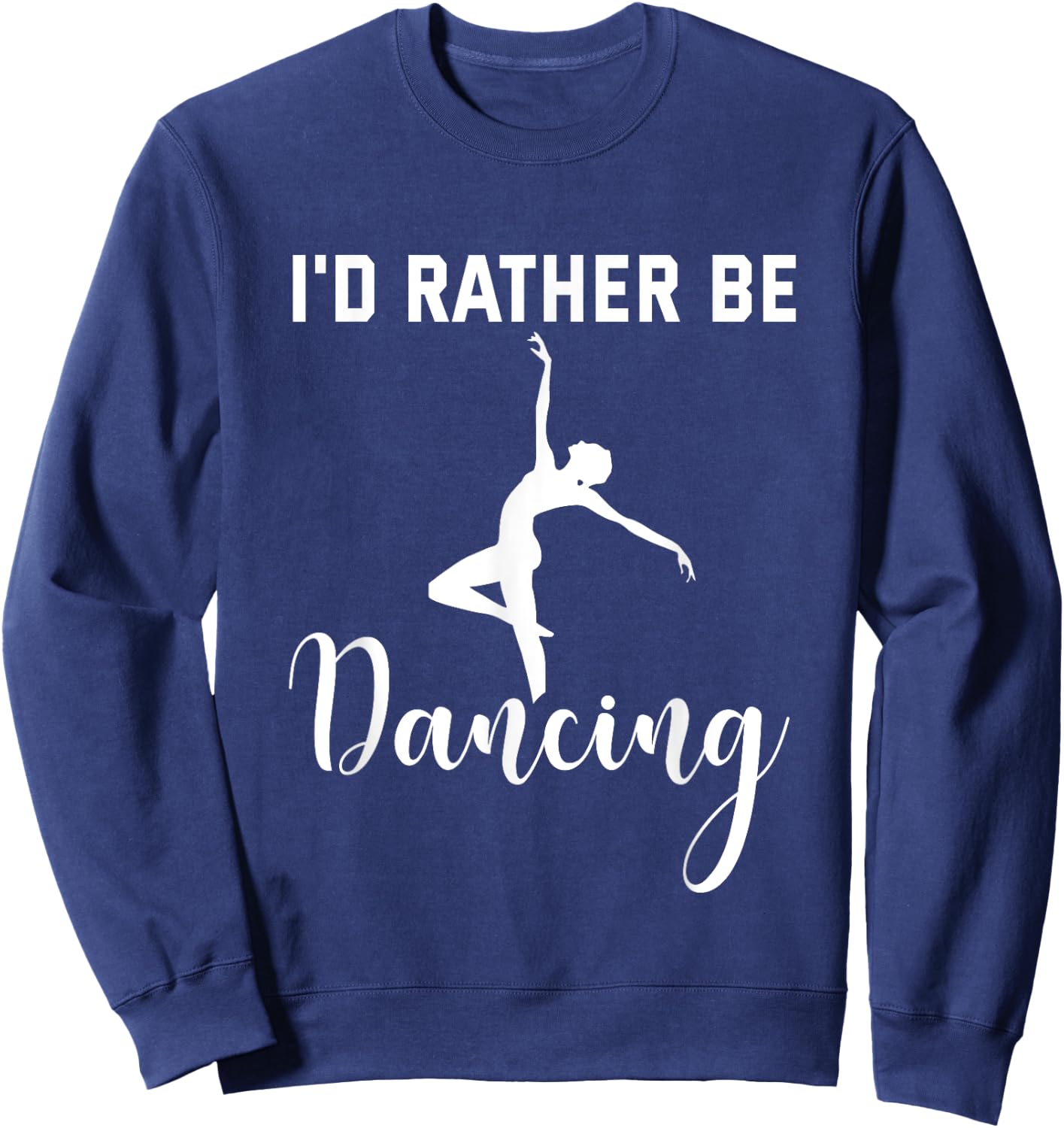 I'd Rather Be Dancing Black Cotton - Women's Small U-Neck Short Sleeve - Classic Fit - Imported Sweatshirt - Sweatshirt | Navy