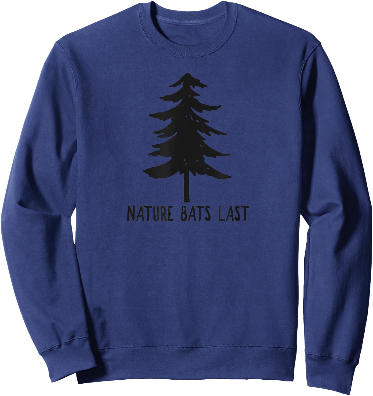 Nature Bats Last Sweatshirt - Sweatshirt | Navy