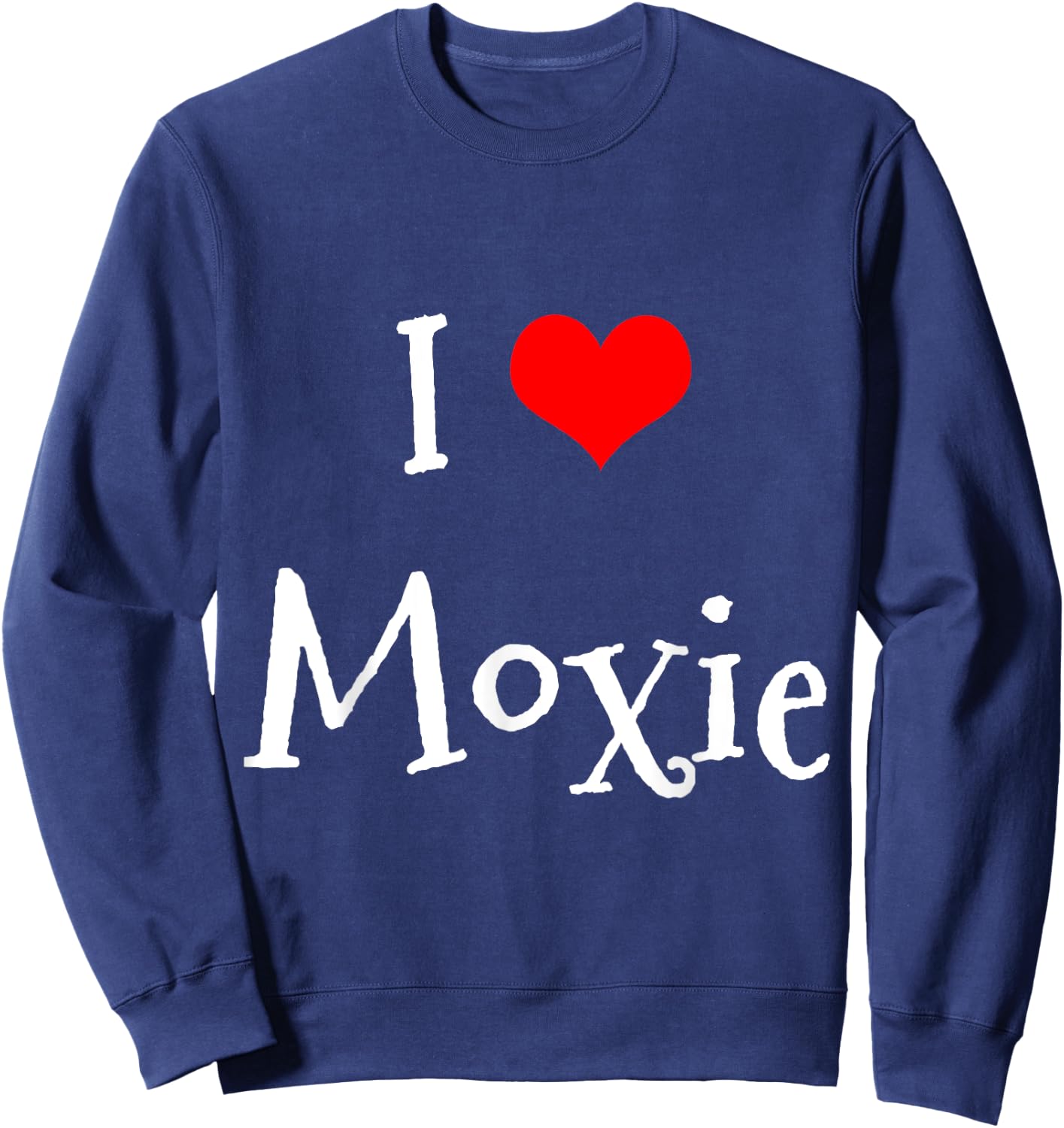 Inked Creation I Love MOXIE Funny Gift Matching Couple Sweatshirt - Sweatshirt | Navy