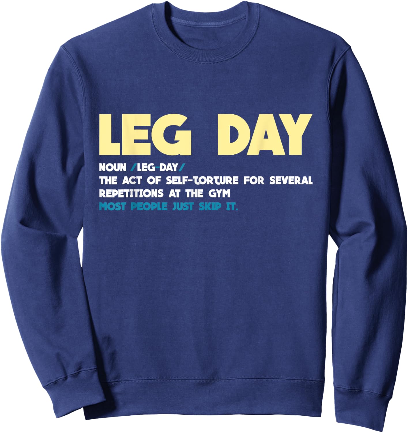 Leg Day Definition Gym Pump Oversized Gym Workout Sweatshirt - Sweatshirt | Navy