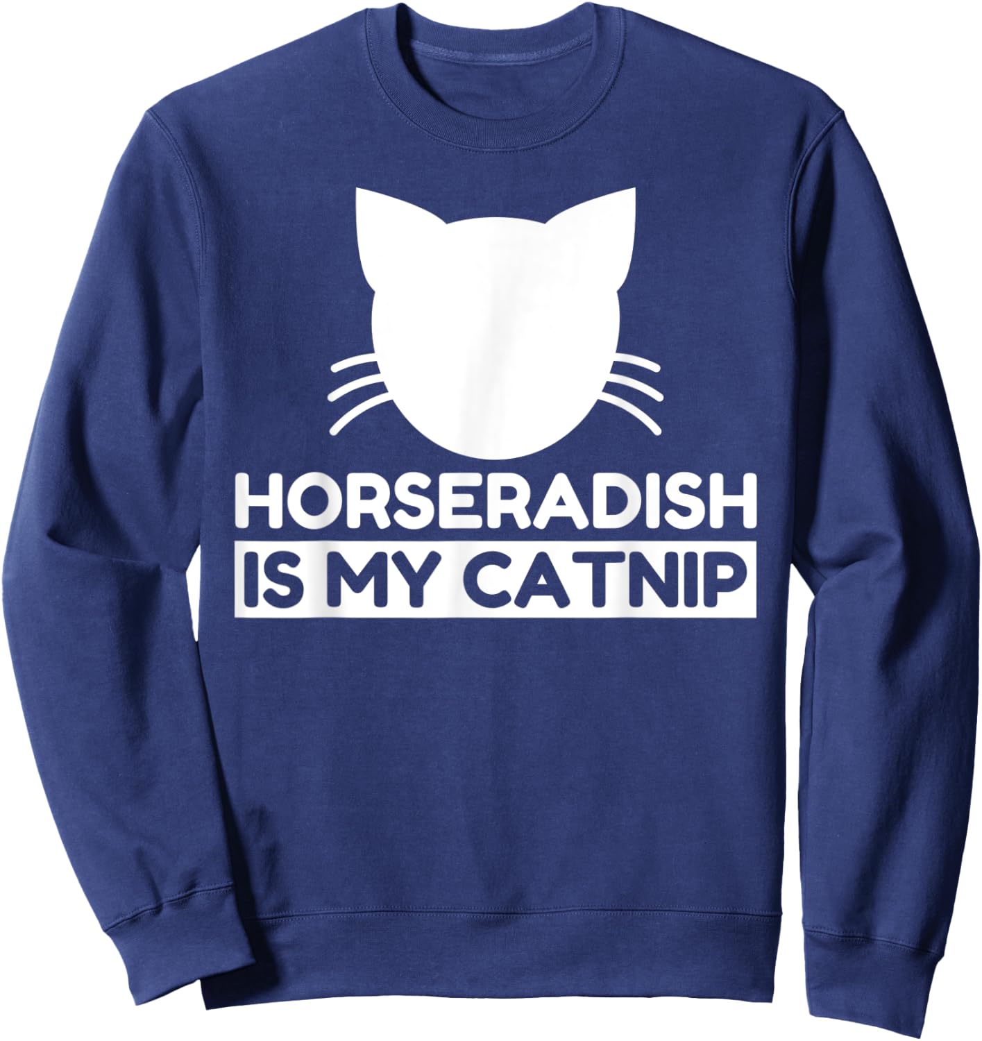 Horseradish Lover Funny Cute Cat Gifts Sweatshirt - Sweatshirt | Navy