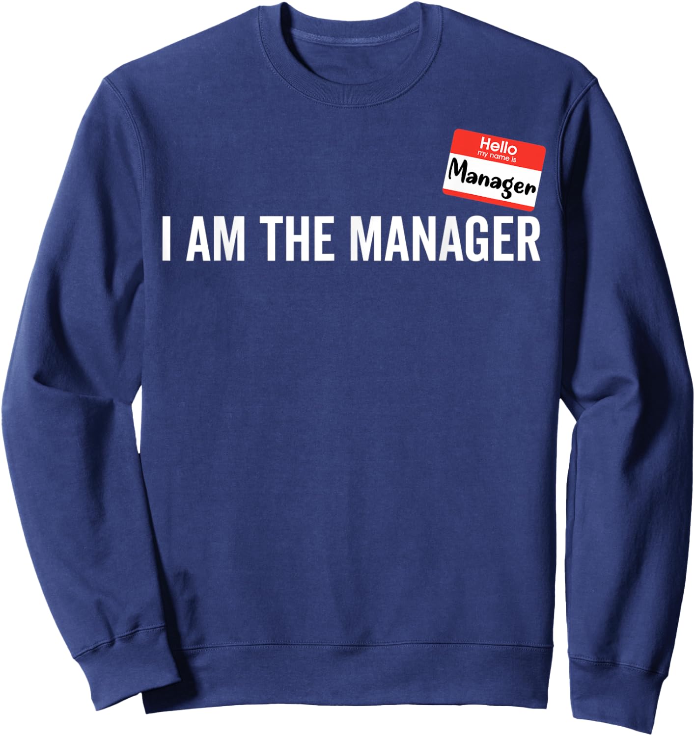 Manager Costume I am the Manager Halloween Matching Couples Sweatshirt - Sweatshirt | Navy