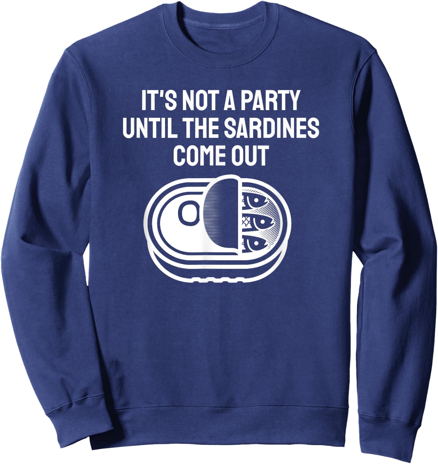 Funny Sardine Designs Black Party Fishing Sweatshirt - Sweatshirt | Navy