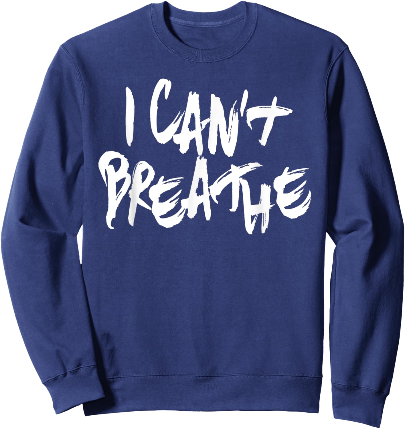 I Can't Breathe, black lives matter Sweatshirt - Sweatshirt | Navy