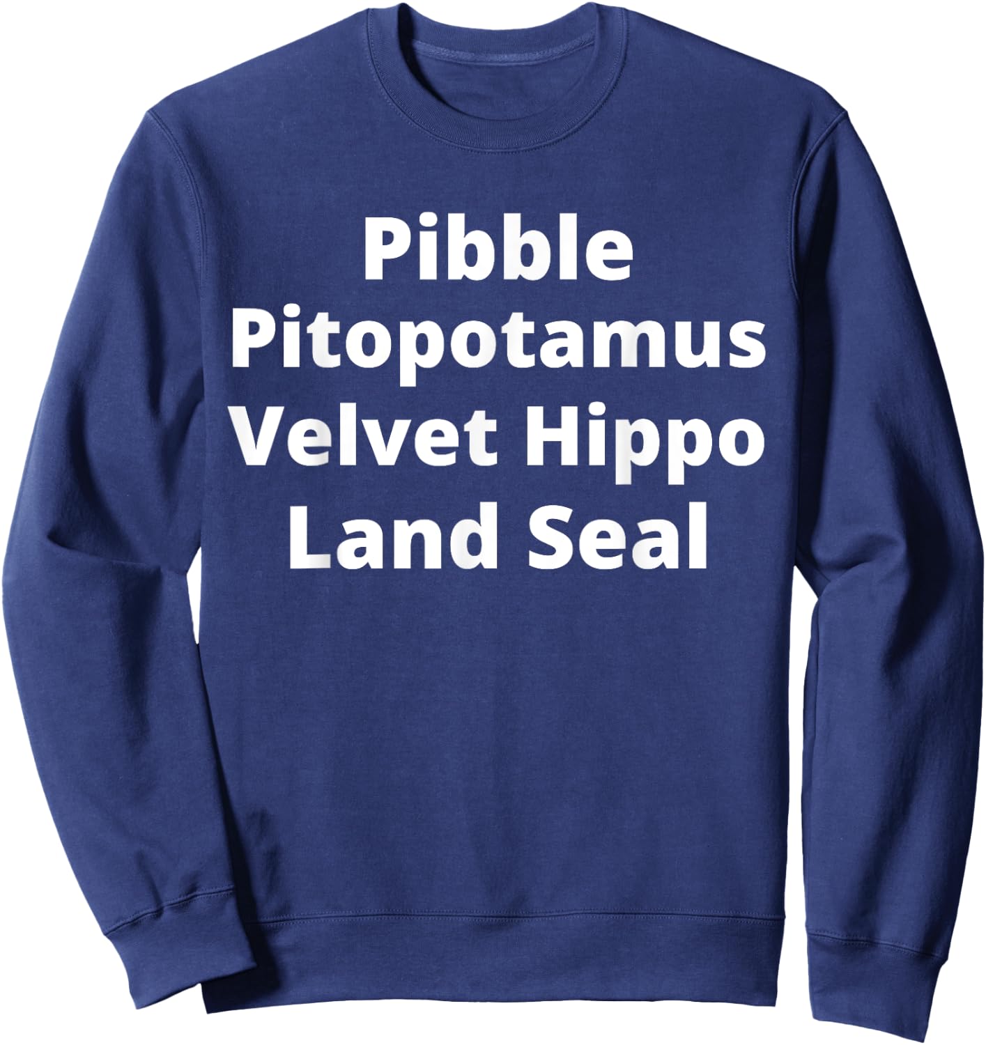 Pibble Mom Pitopotamus Dad Pitbull Lover Gift Sweatshirt - Sweatshirt | Navy
