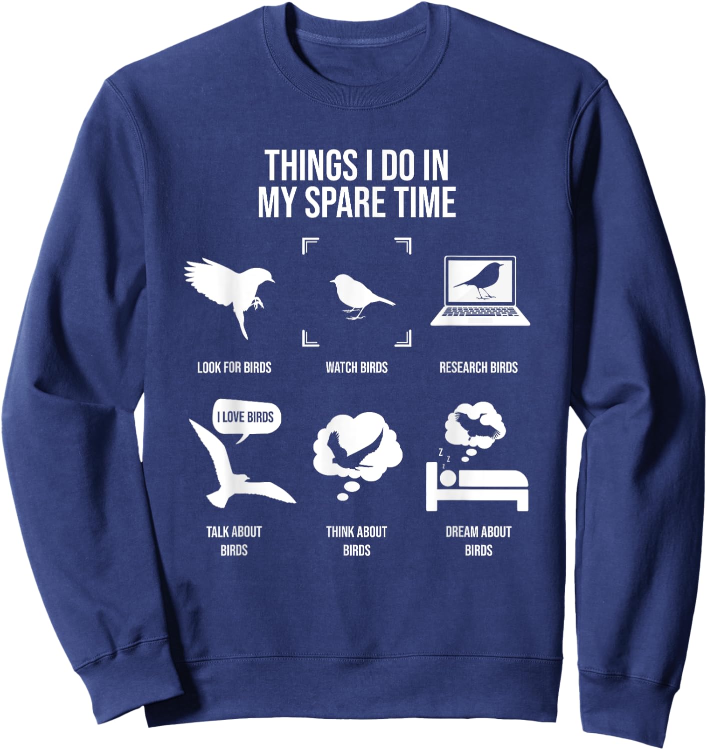 Things I Do In My Spare Time, Bird Watching Sweatshirt - Sweatshirt | Navy