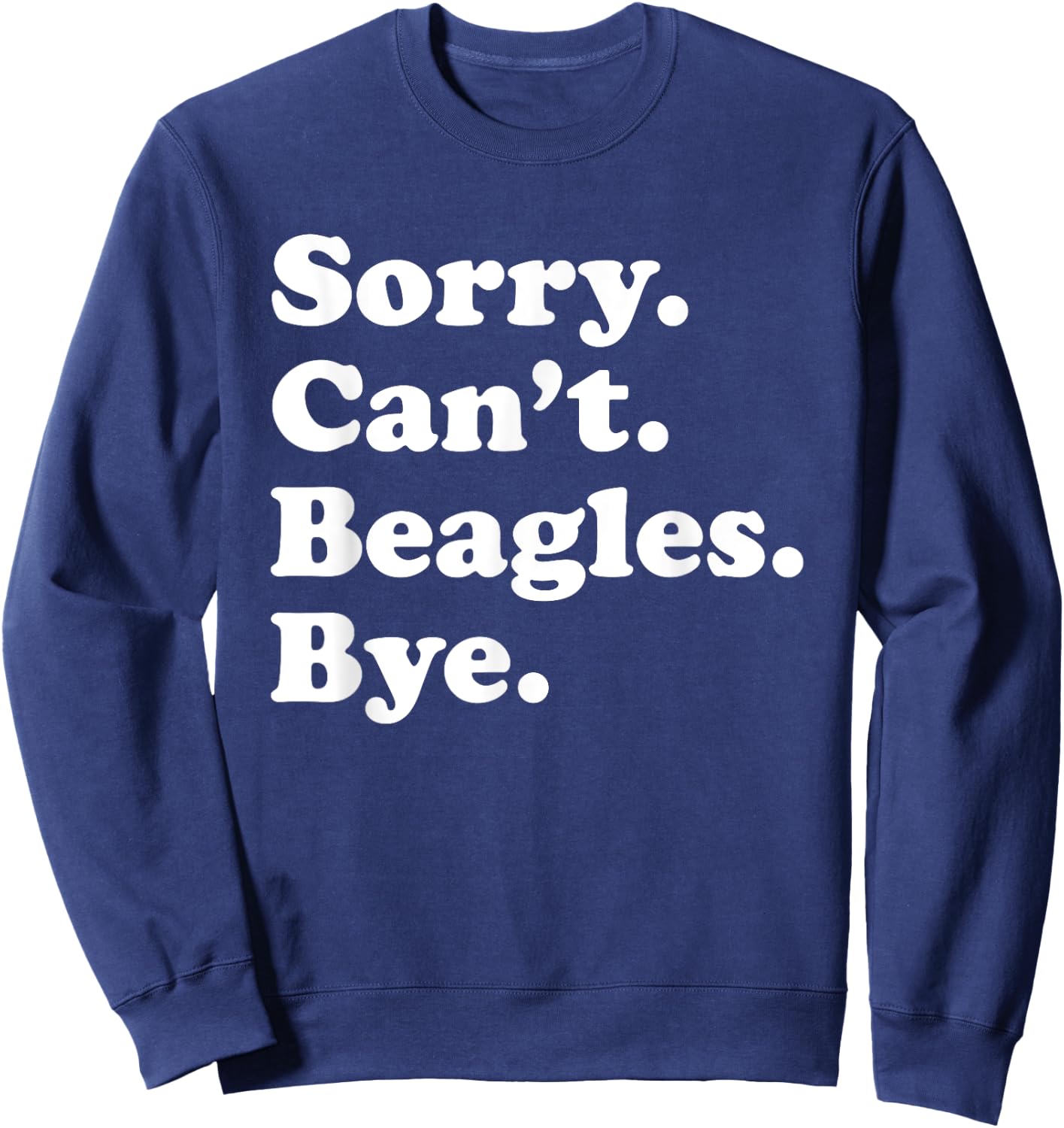 Funny Beagle Dog Gift Women Boys or Girls Sweatshirt - Sweatshirt | Navy